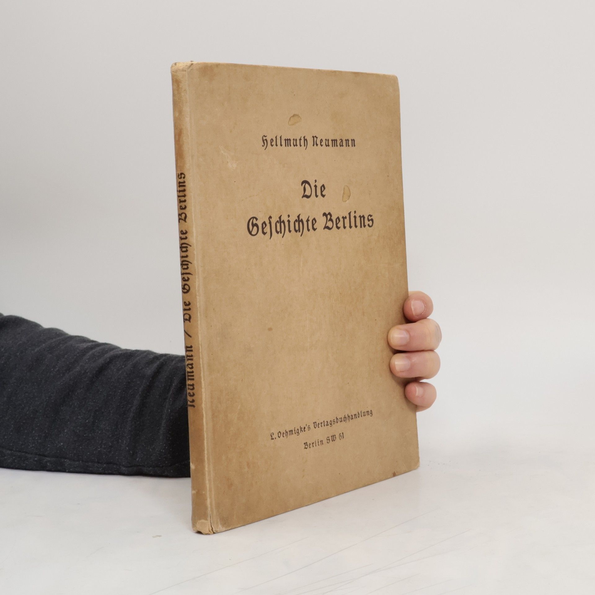 Hellmuth Neumann Die Geschichte Berlins