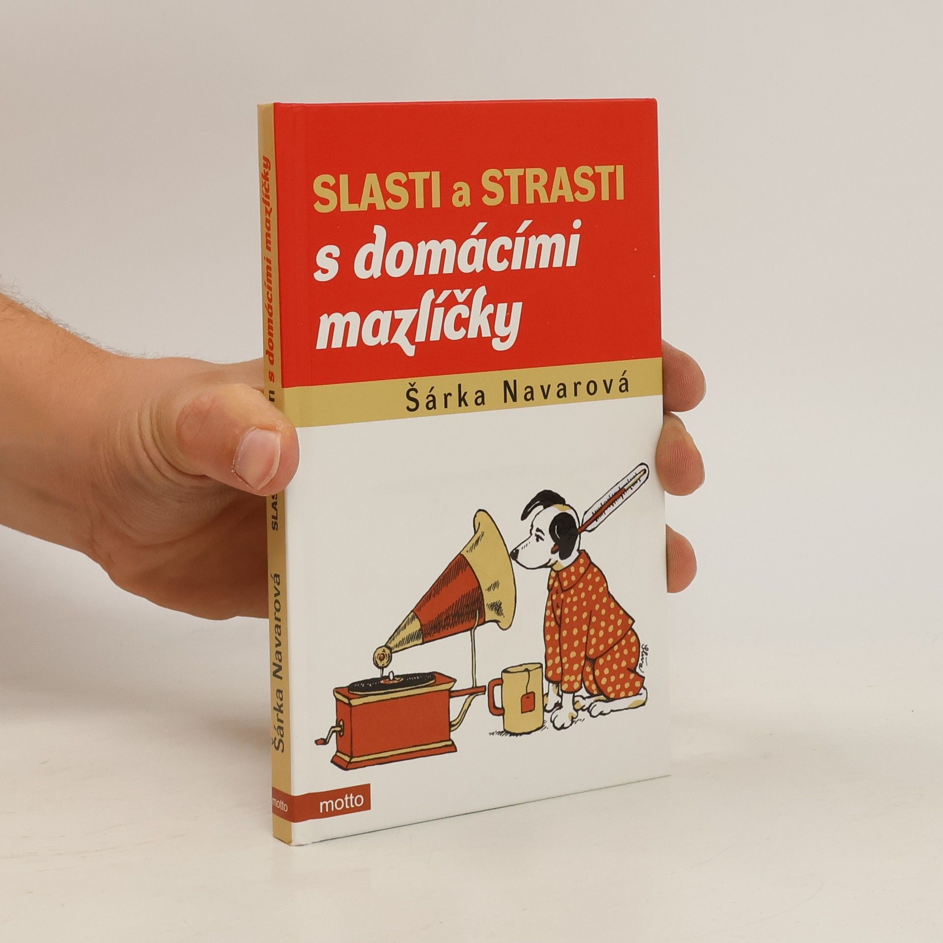 Šárka Navarová Slasti a strasti s domácími mazlíčky