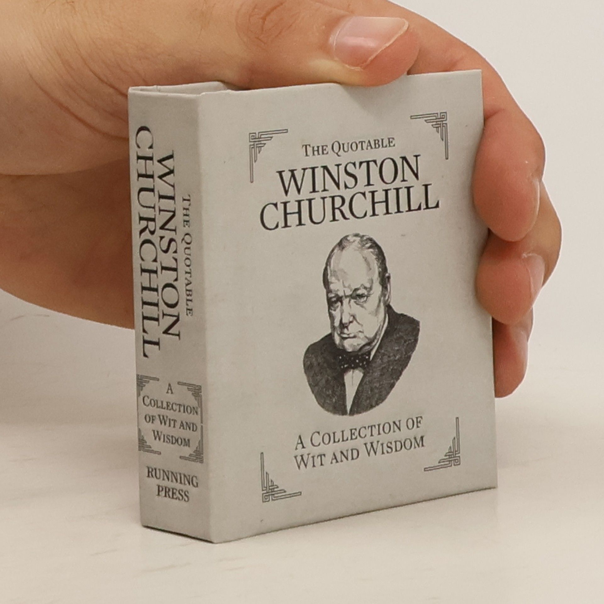 Winston Churchill The Quotable Winston Churchill