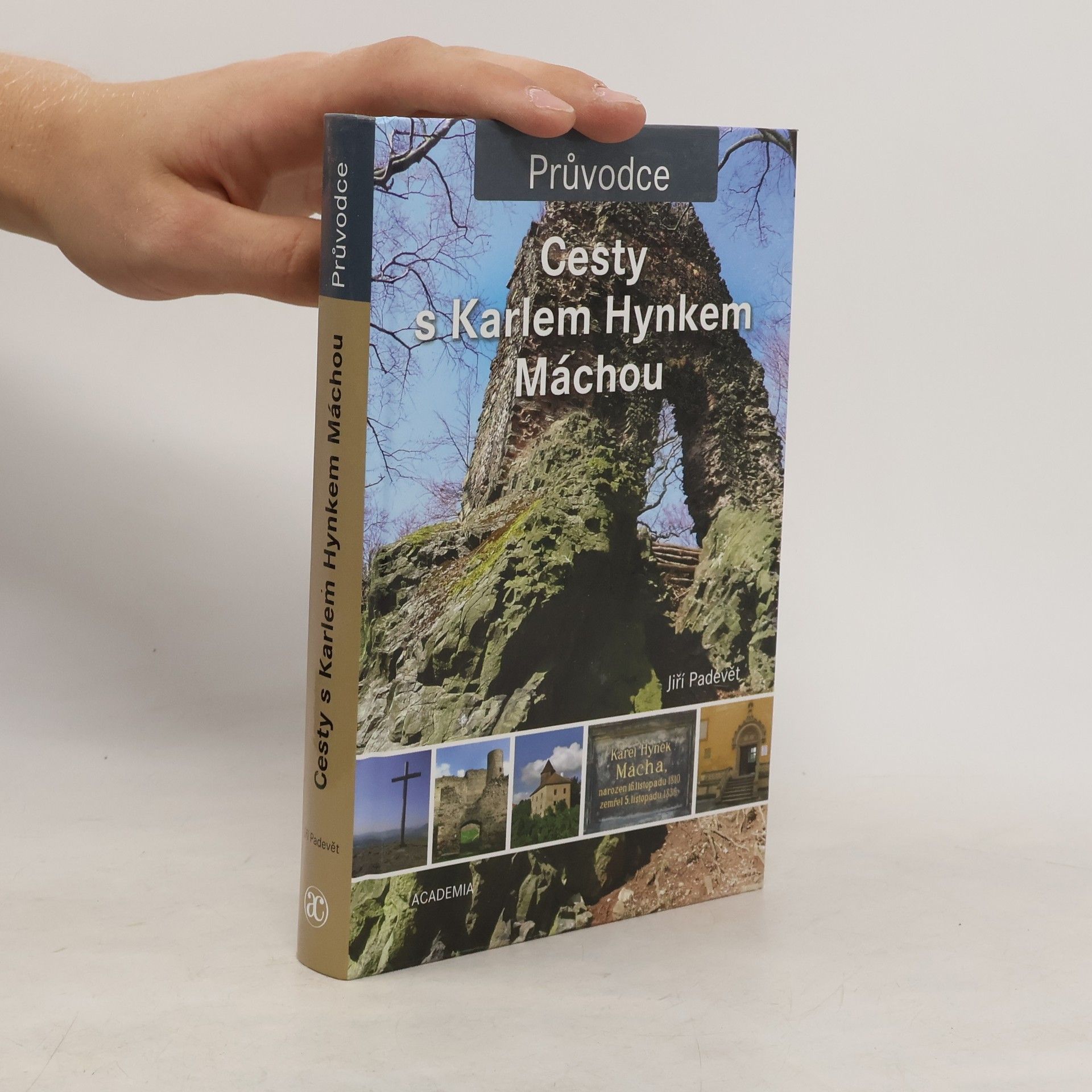 Jiří Padevět Cesty s Karlem Hynkem Máchou