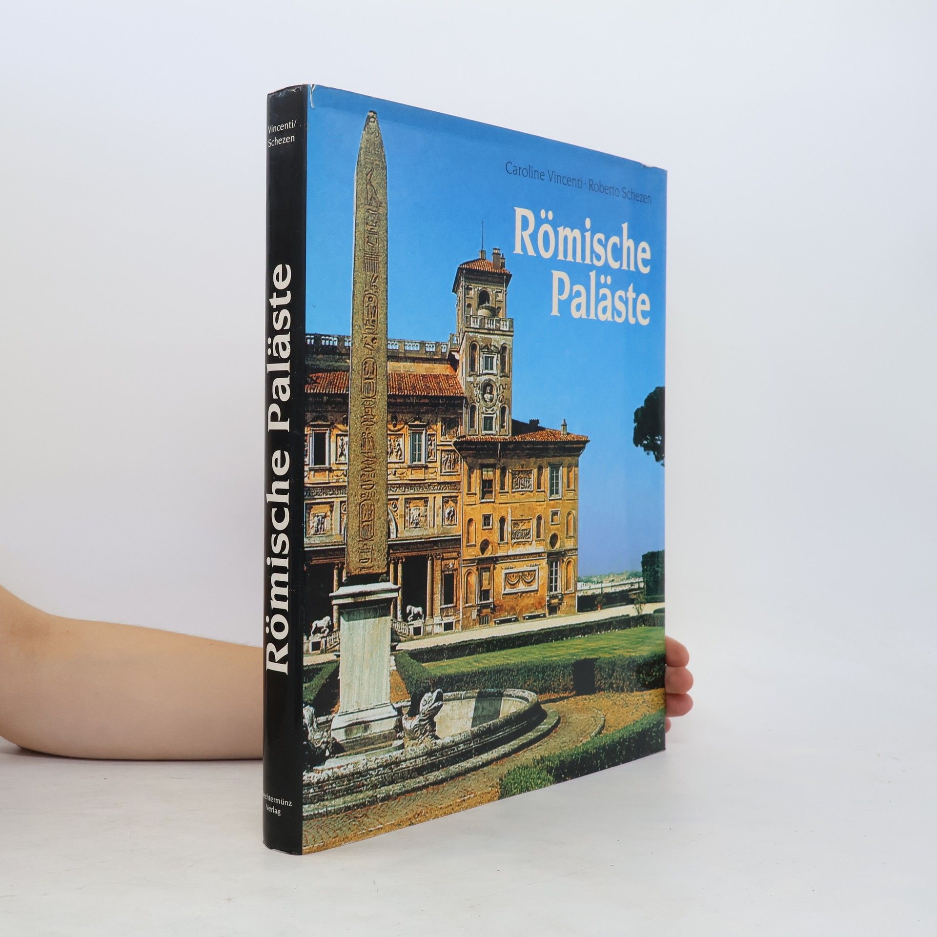 Roberto Schezen Römische Paläste