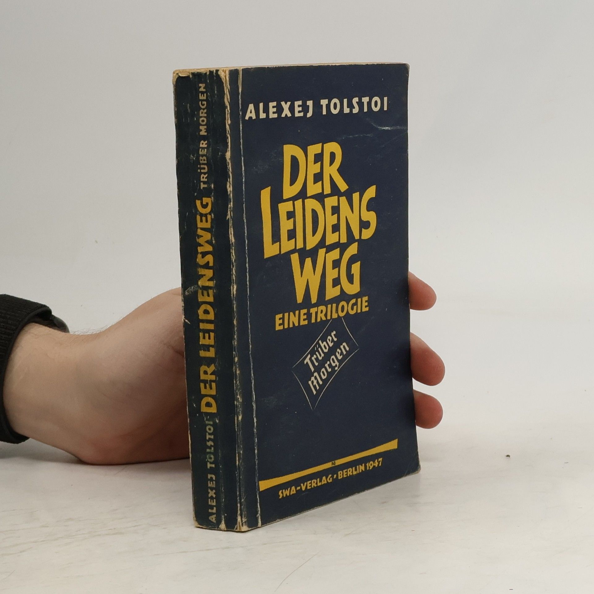Alexej Nikolajevič Tolstoj Der Leidensweg