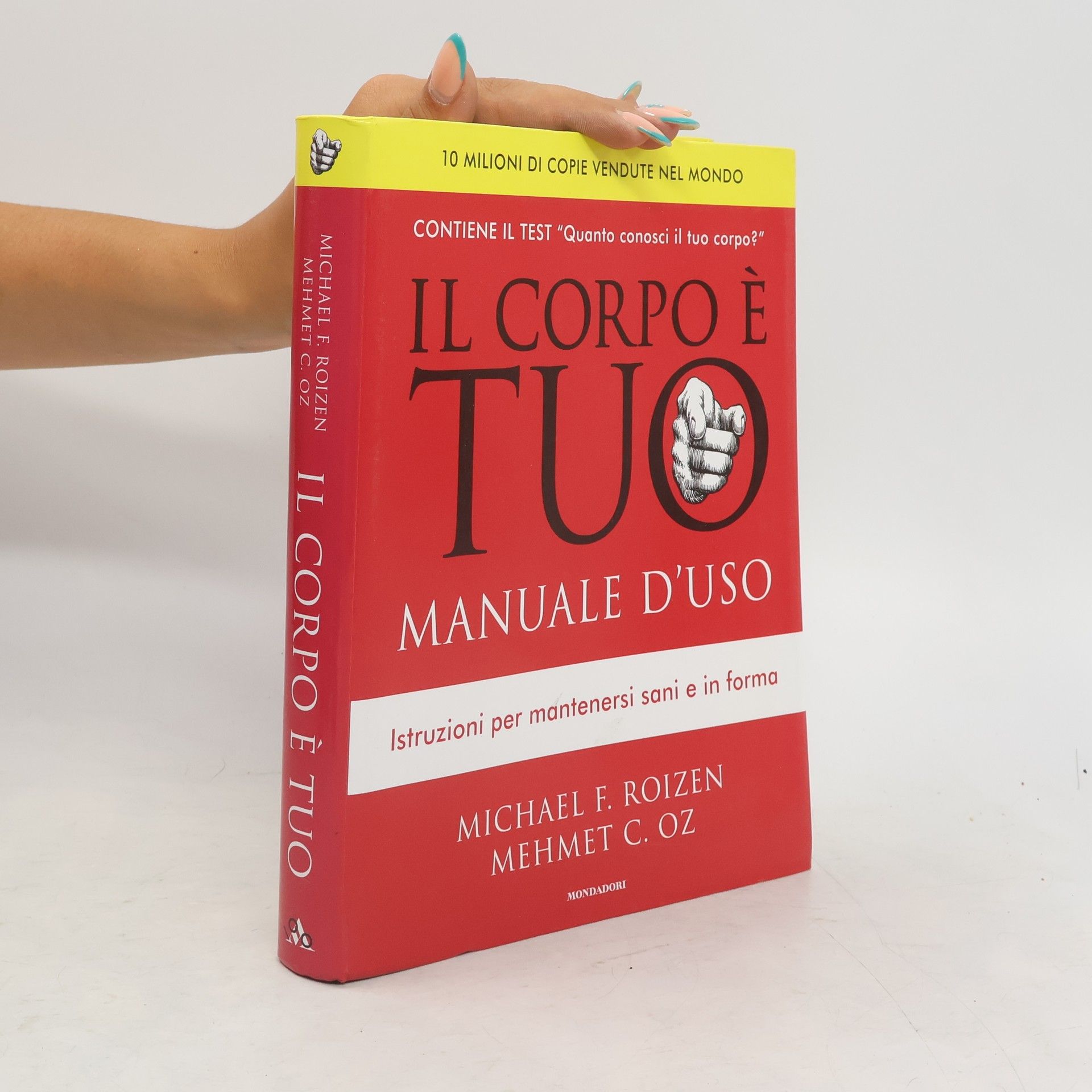 Michael F. Roizen Il corpo è tuo. Manuale d'uso