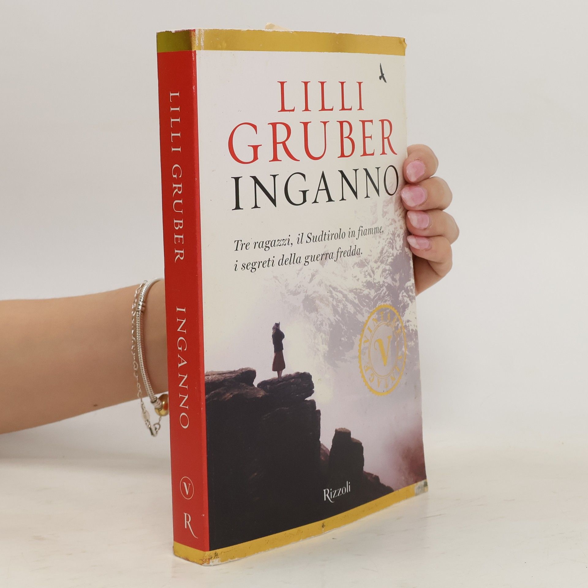 Lilli Gruber Inganno. Tre ragazzi, il Sudtirolo in fiamme, i segreti della Guerra fredda