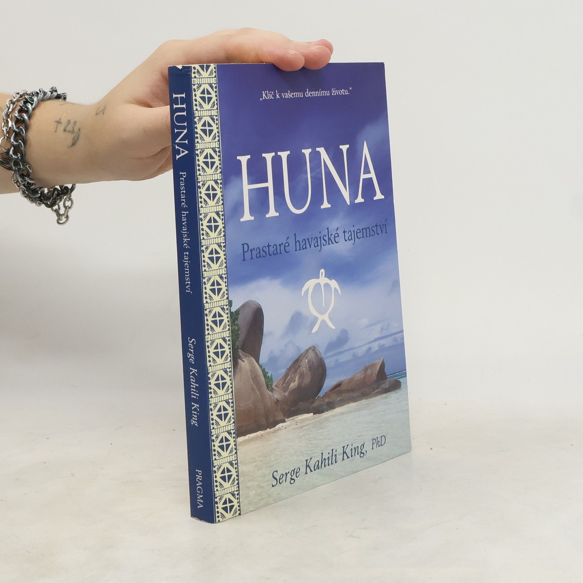 Serge King Huna. Prastaré havajské tajemství