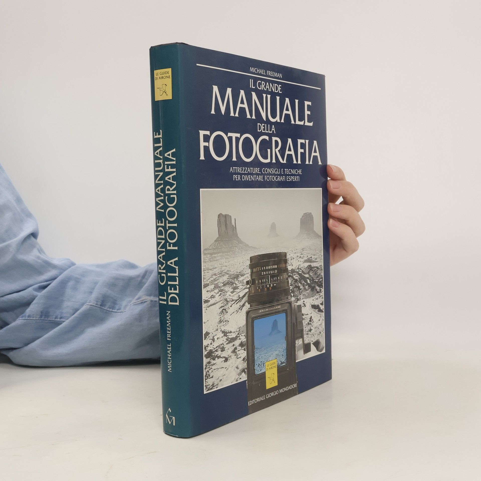 Michael Freeman Il grande manuale della fotografia
