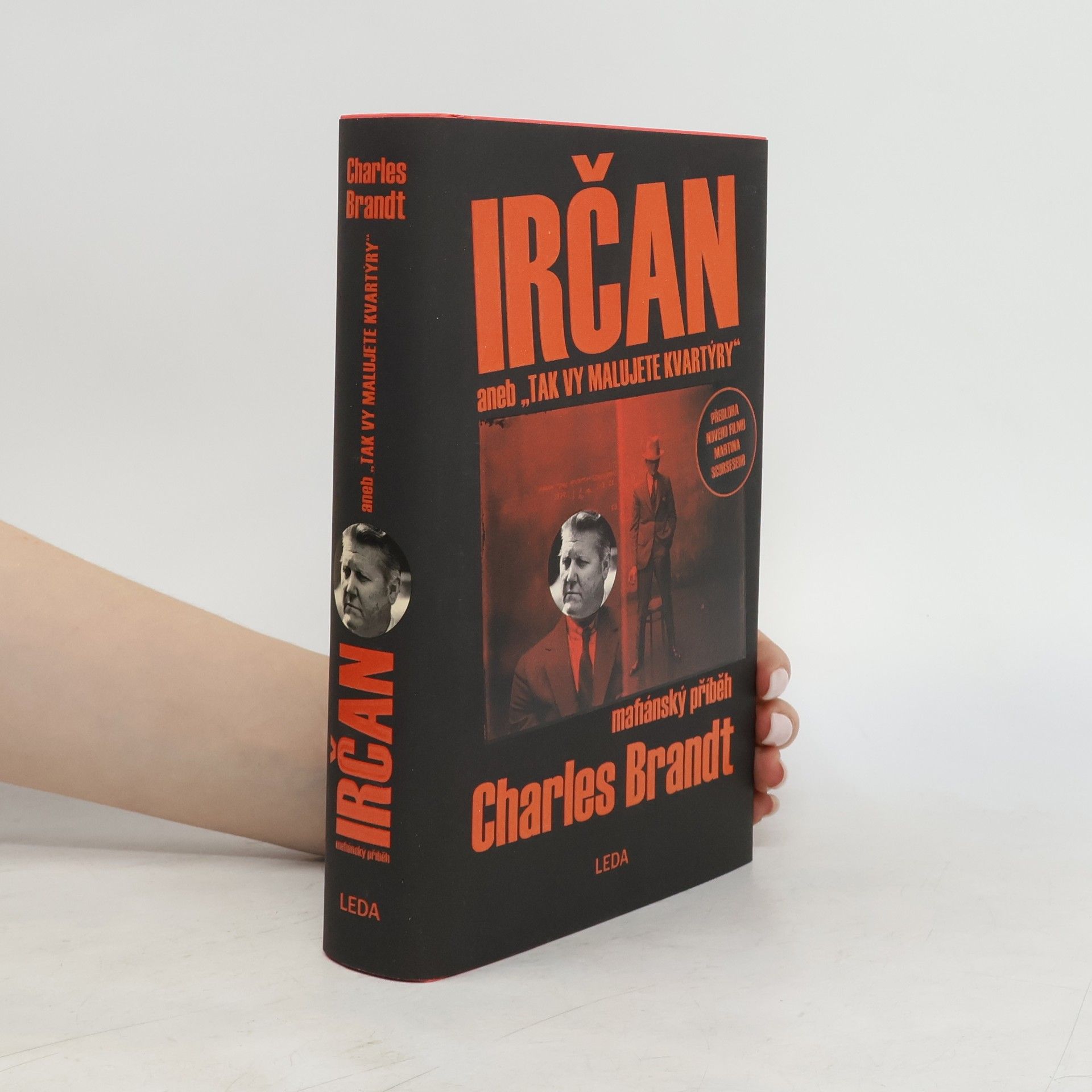 Charles Brandt Irčan, aneb, "Tak vy malujete kvartýry"