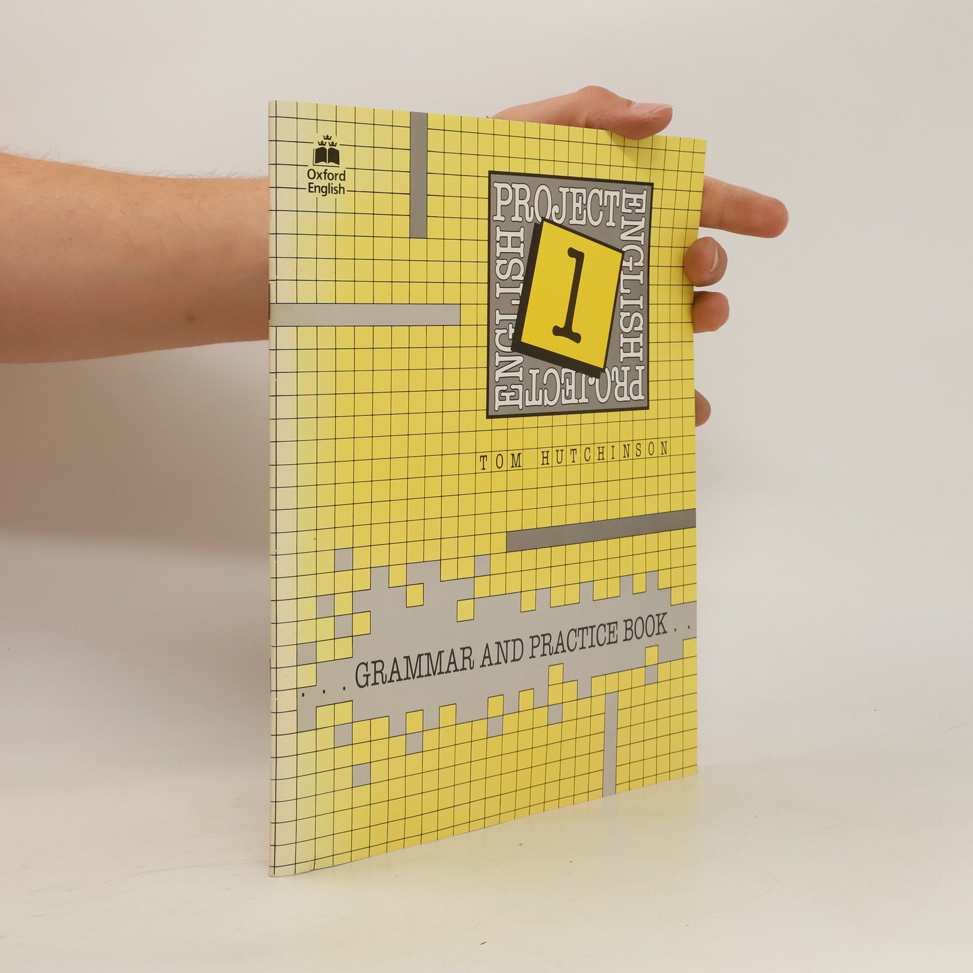 Tom Hutchinson Project English 1 : Grammar and Practice Book