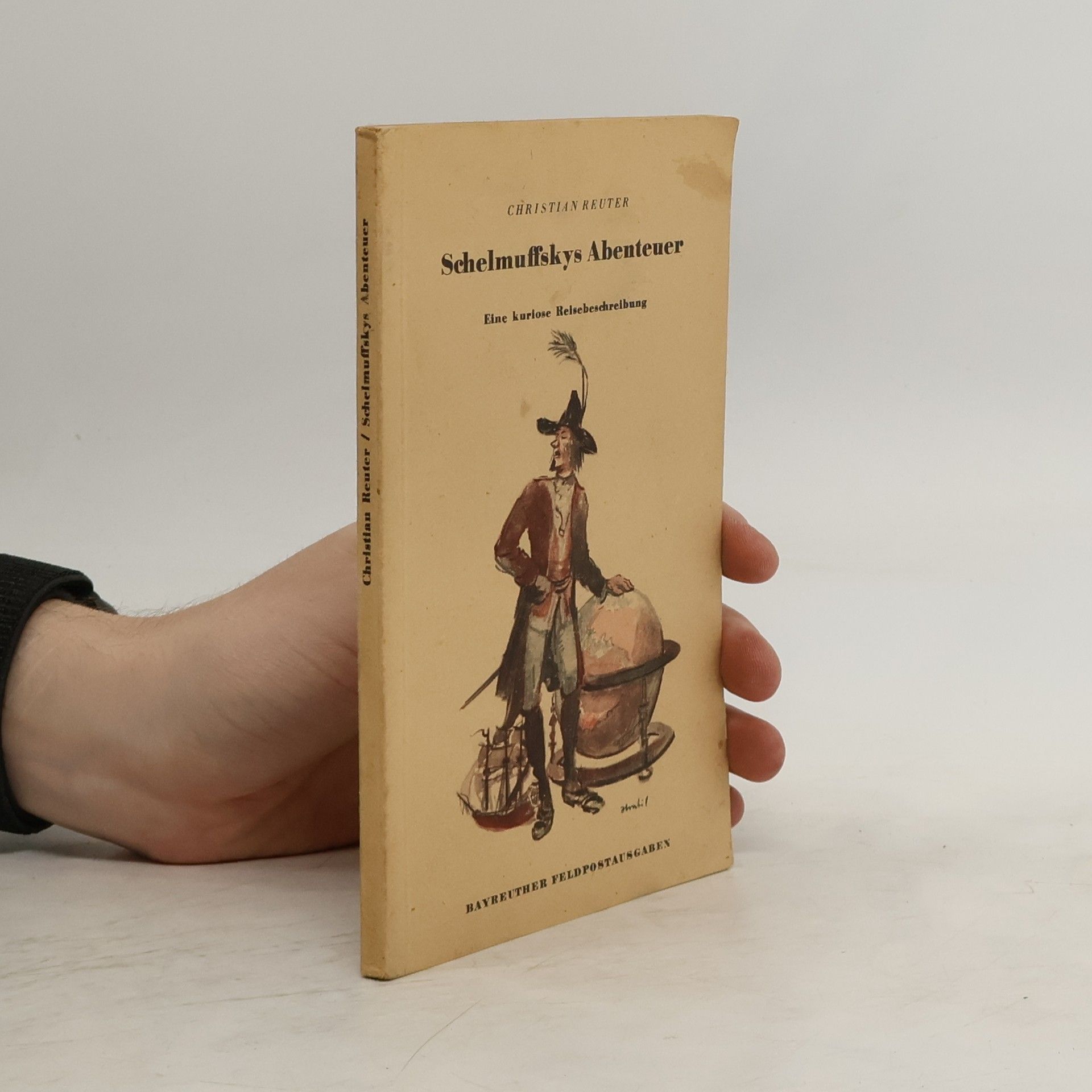 Christian Reuter Schelmuffskys Abenteuer