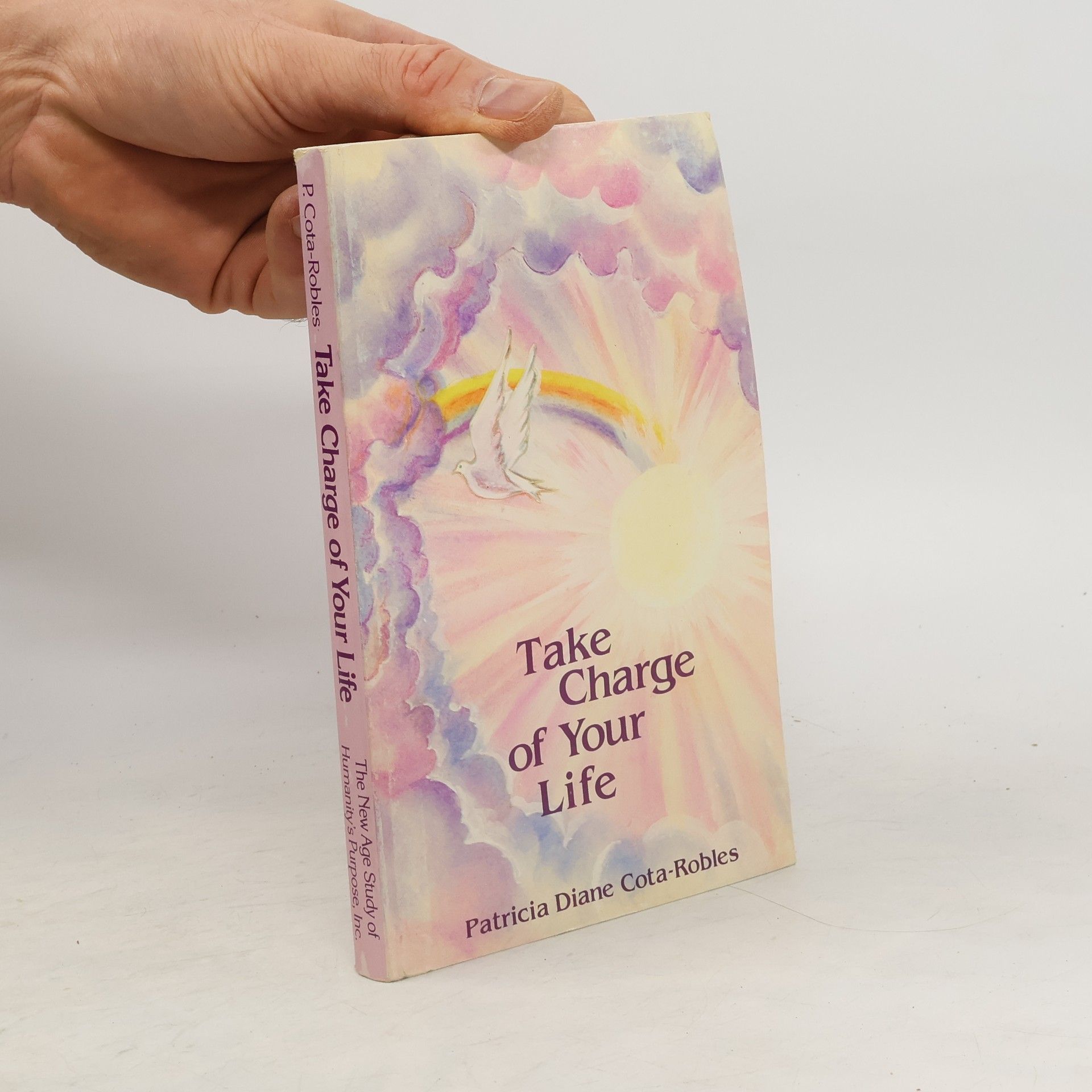 Patricia Diane Cota-Robles Take Charge of Your Life