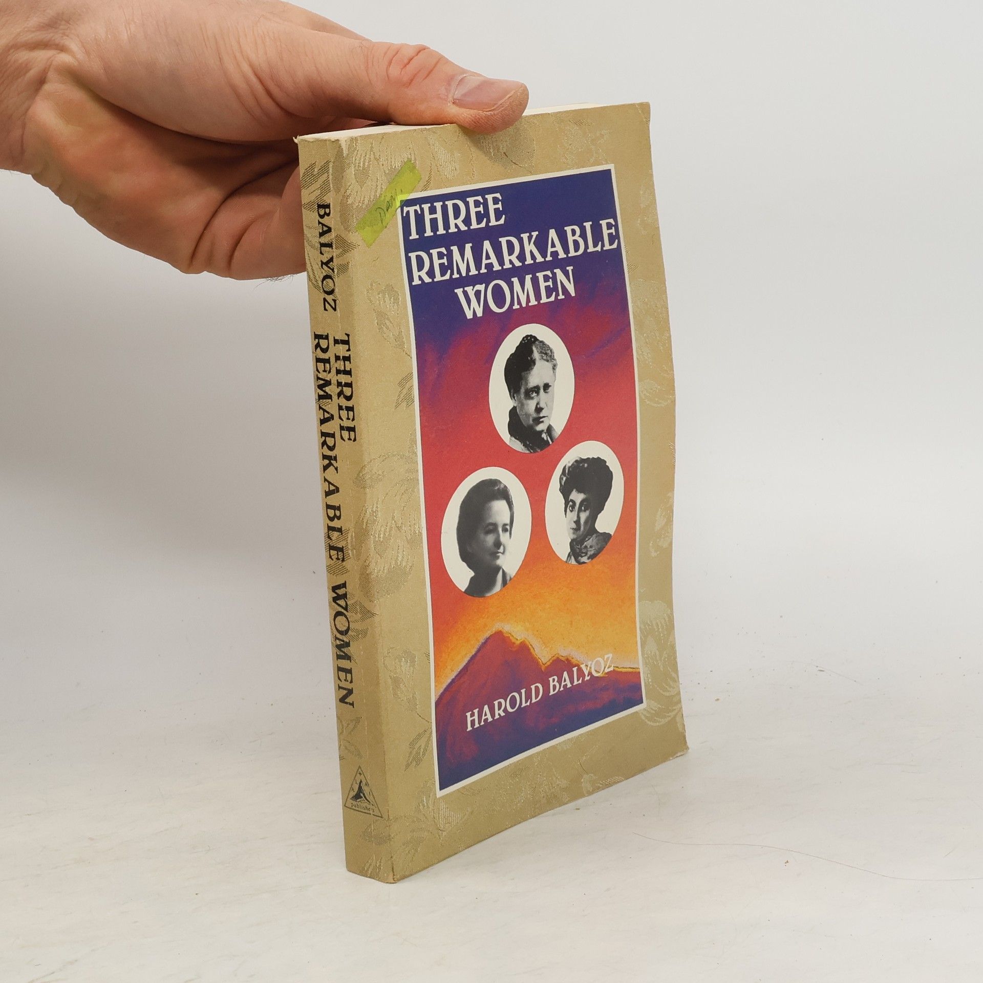 Harold Balyoz Three Remarkable Women