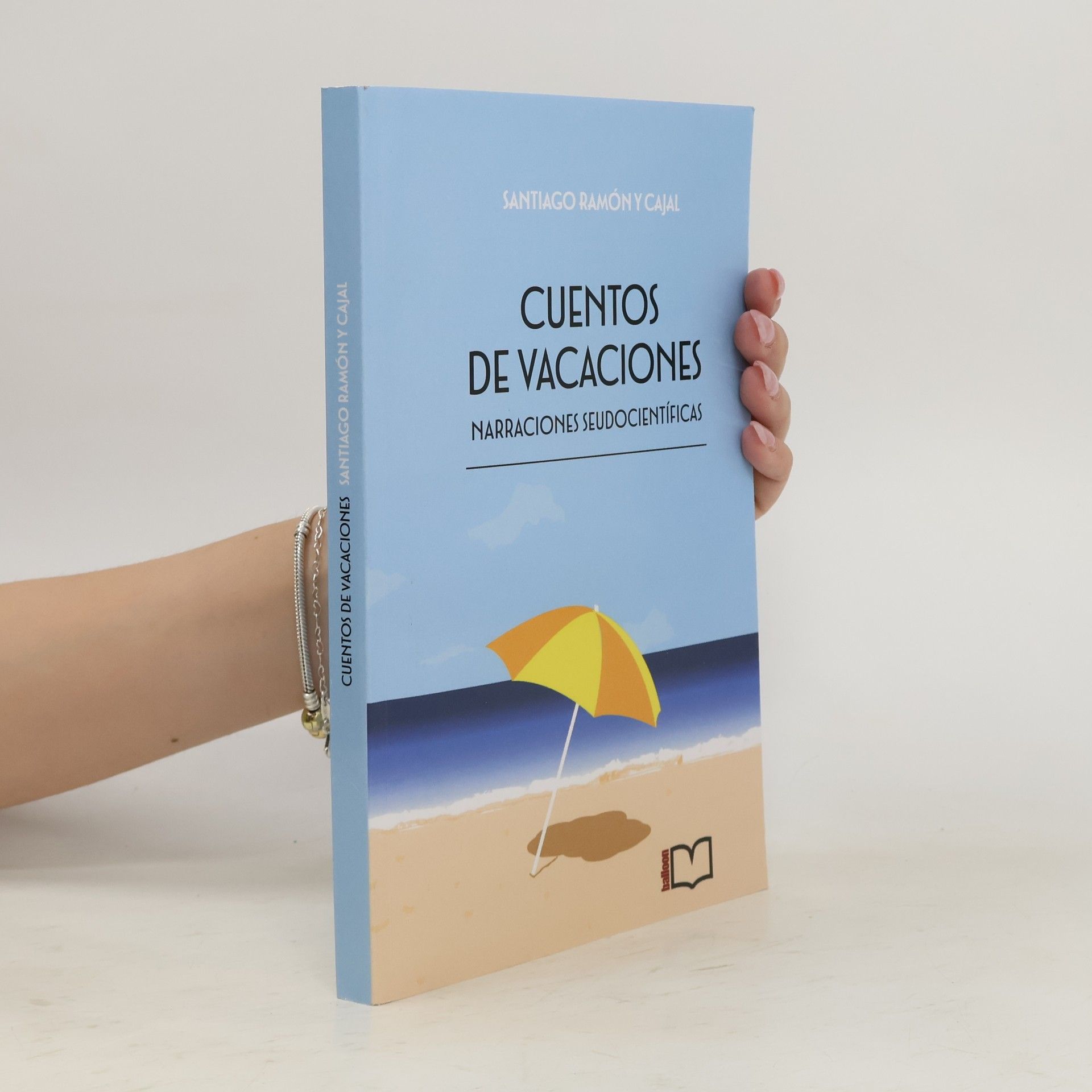 Santiago Ramón y. Cajal Cuentos de vacaciones
