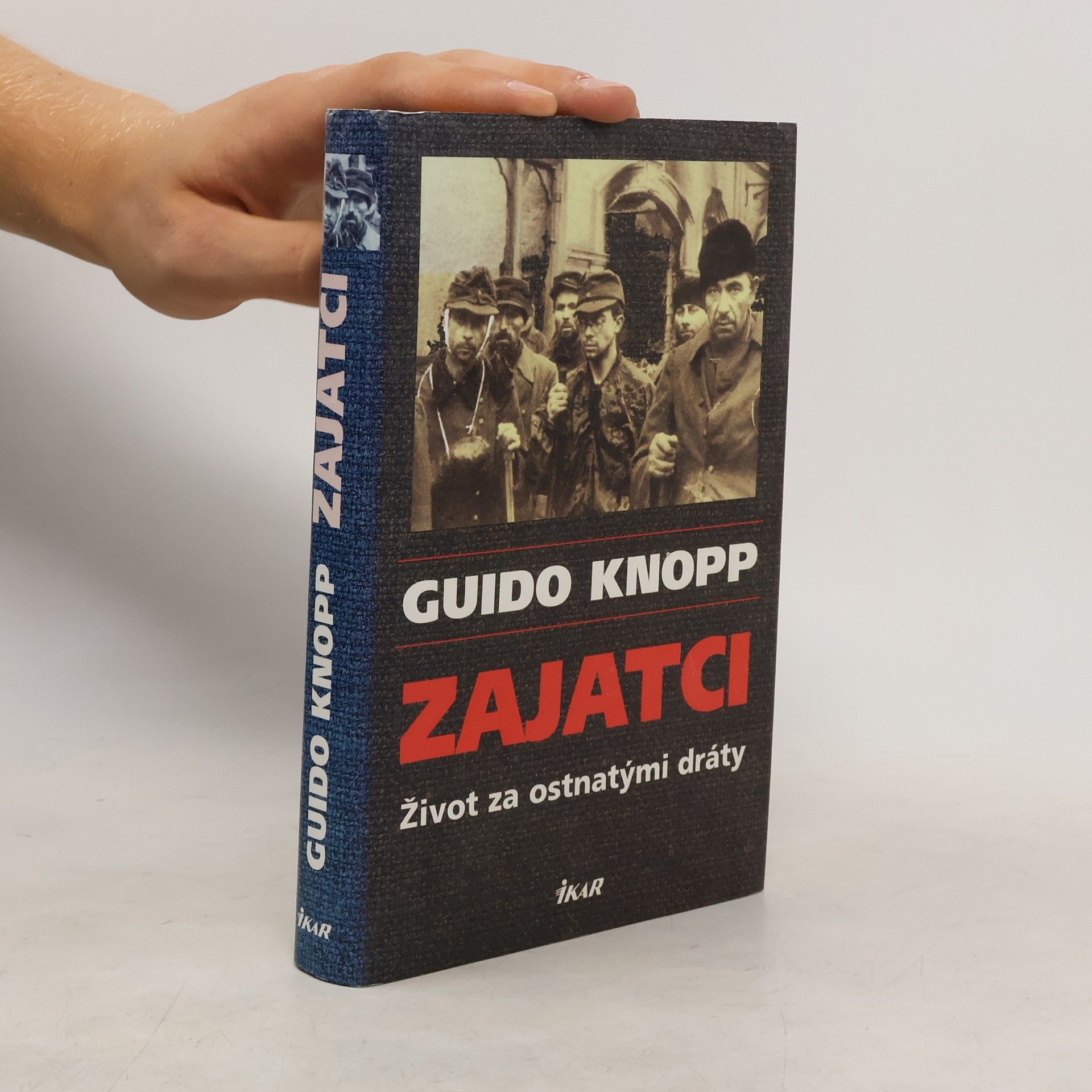Guido Knopp Zajatci - život za ostnatými dráty