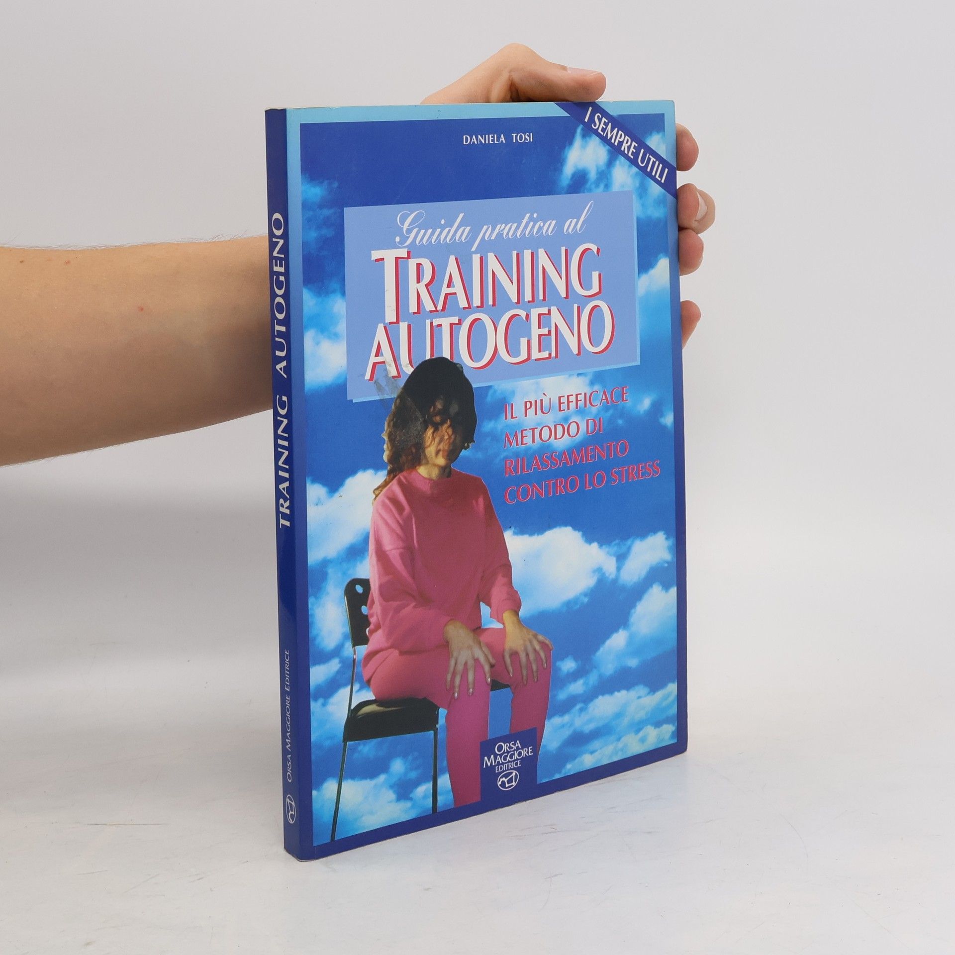 Daniela Tošíková Guida pratica al training autogeno