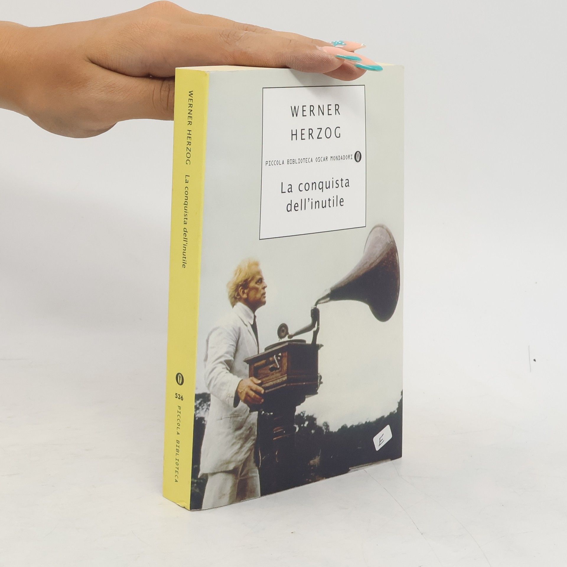 Anna Ruchat Piccola Biblioteca Oscar Mondadori - 536: La conquista dell'inutile