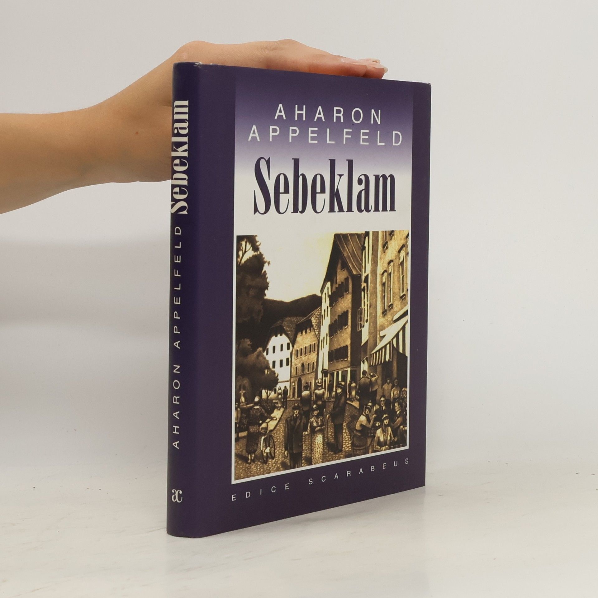 Aharon Appelfeld Sebeklam