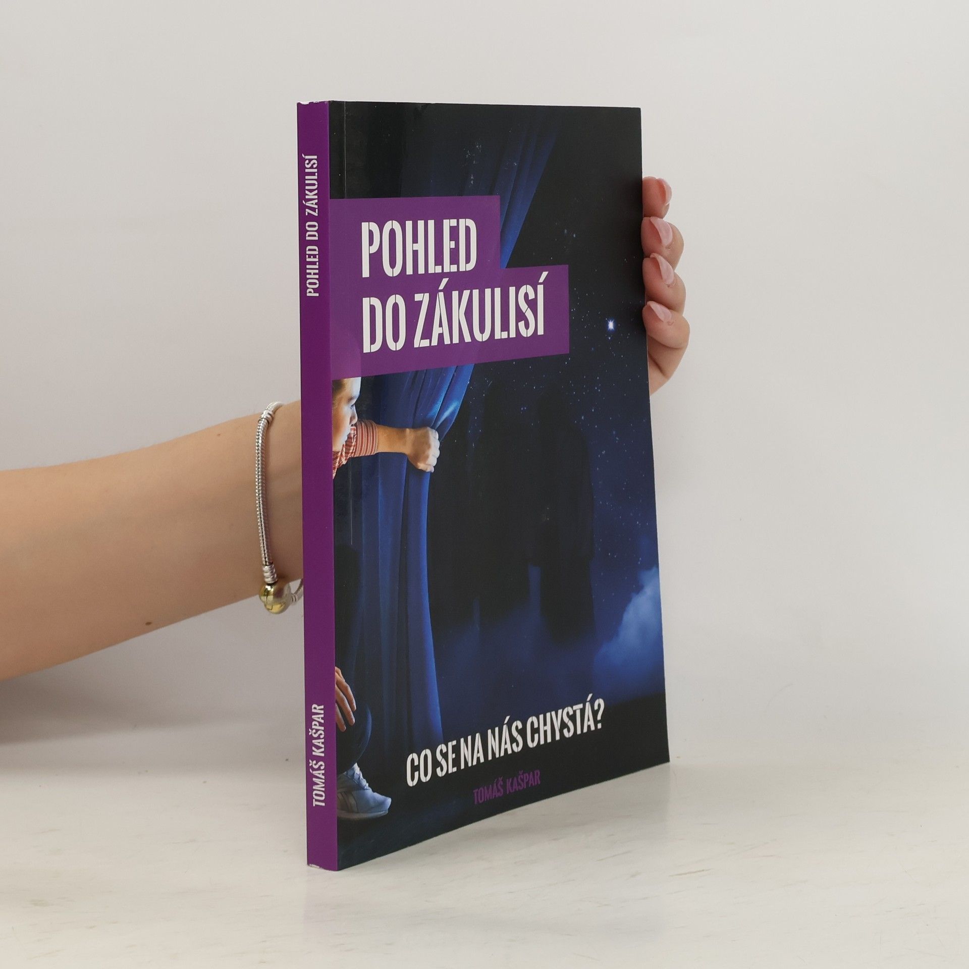 Tomáš Kašpar Pohled do zákulisí, aneb, Co se na nás chystá?