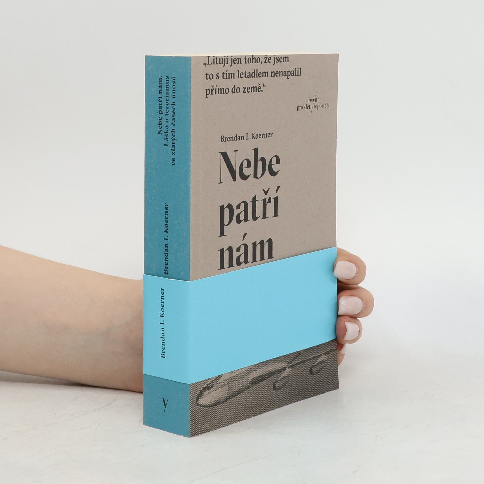 Brendan Ian Koerner Nebe patří nám