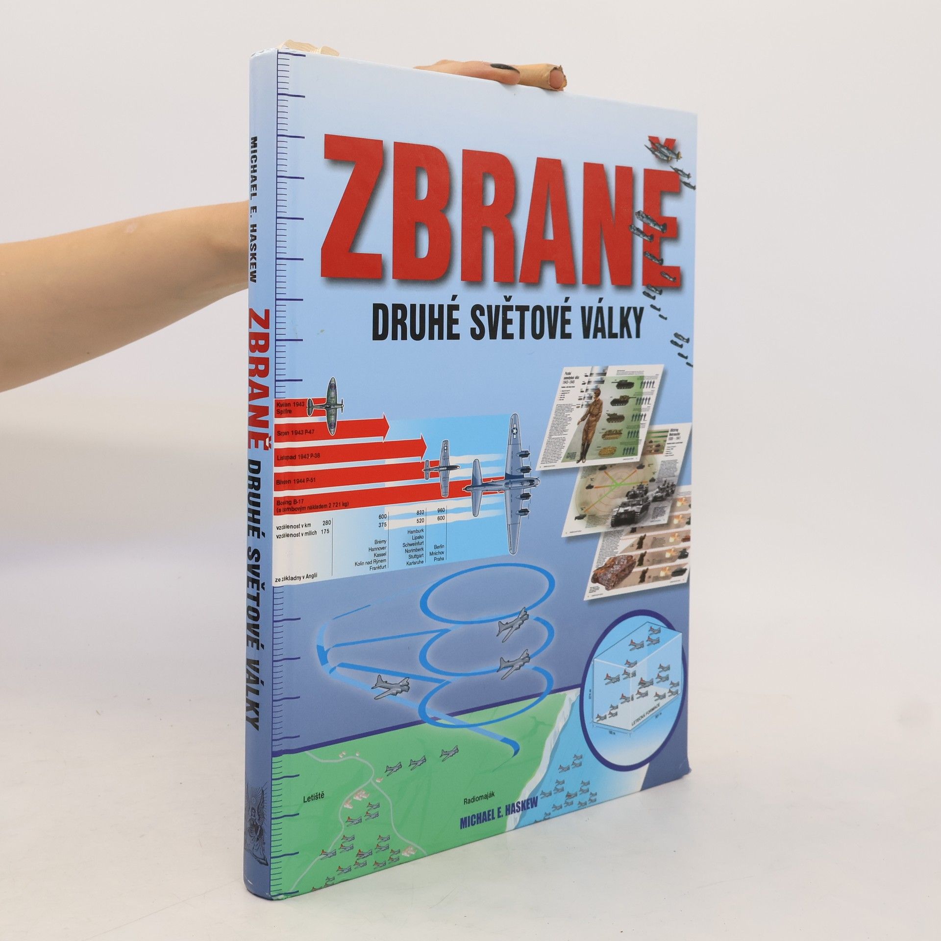 Michael E. Haskew Zbraně druhé světové války