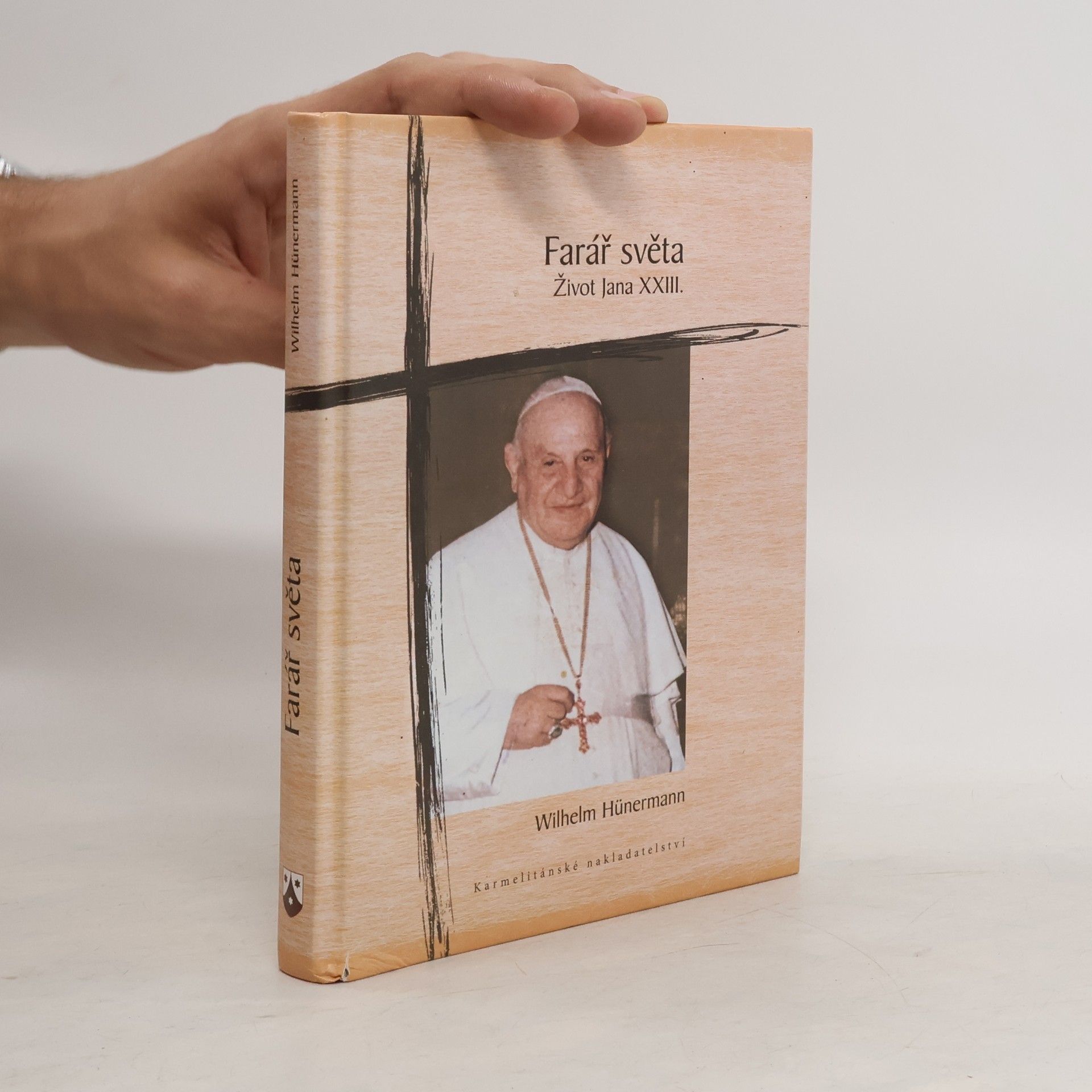 Wilhelm Hünermann Farář světa : život Jana XXIII.