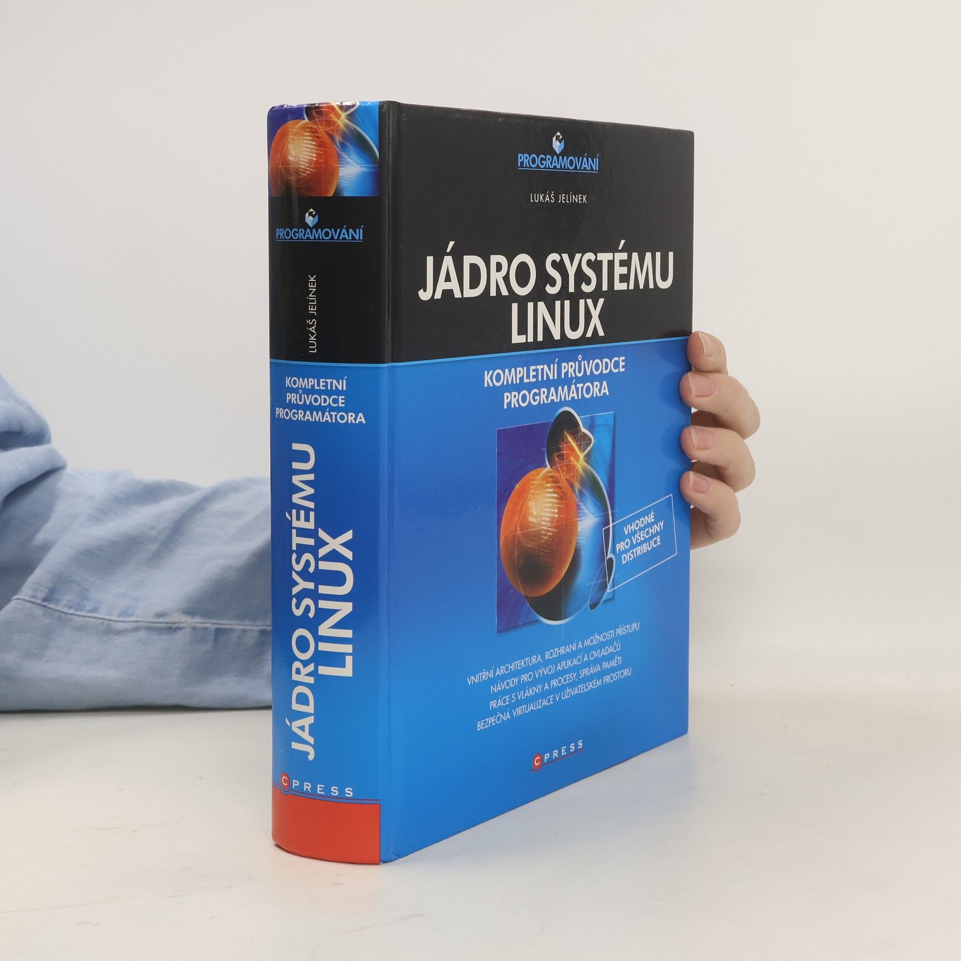 Lukáš Jelínek Jádro systému Linux – kompletní průvodce programátora