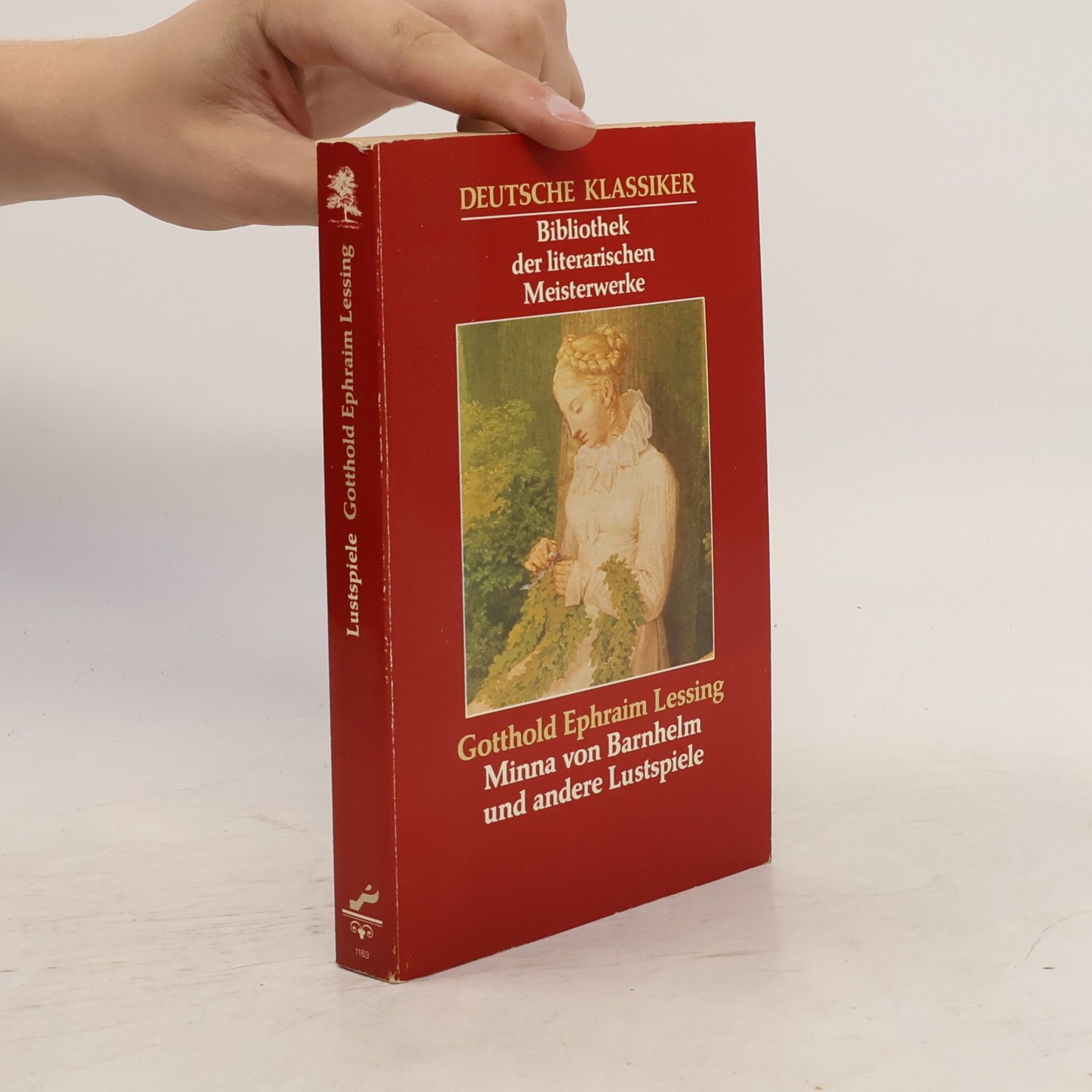 Gotthold Ephraim Lessing Minna von Barnhelm und andere Lustspiele