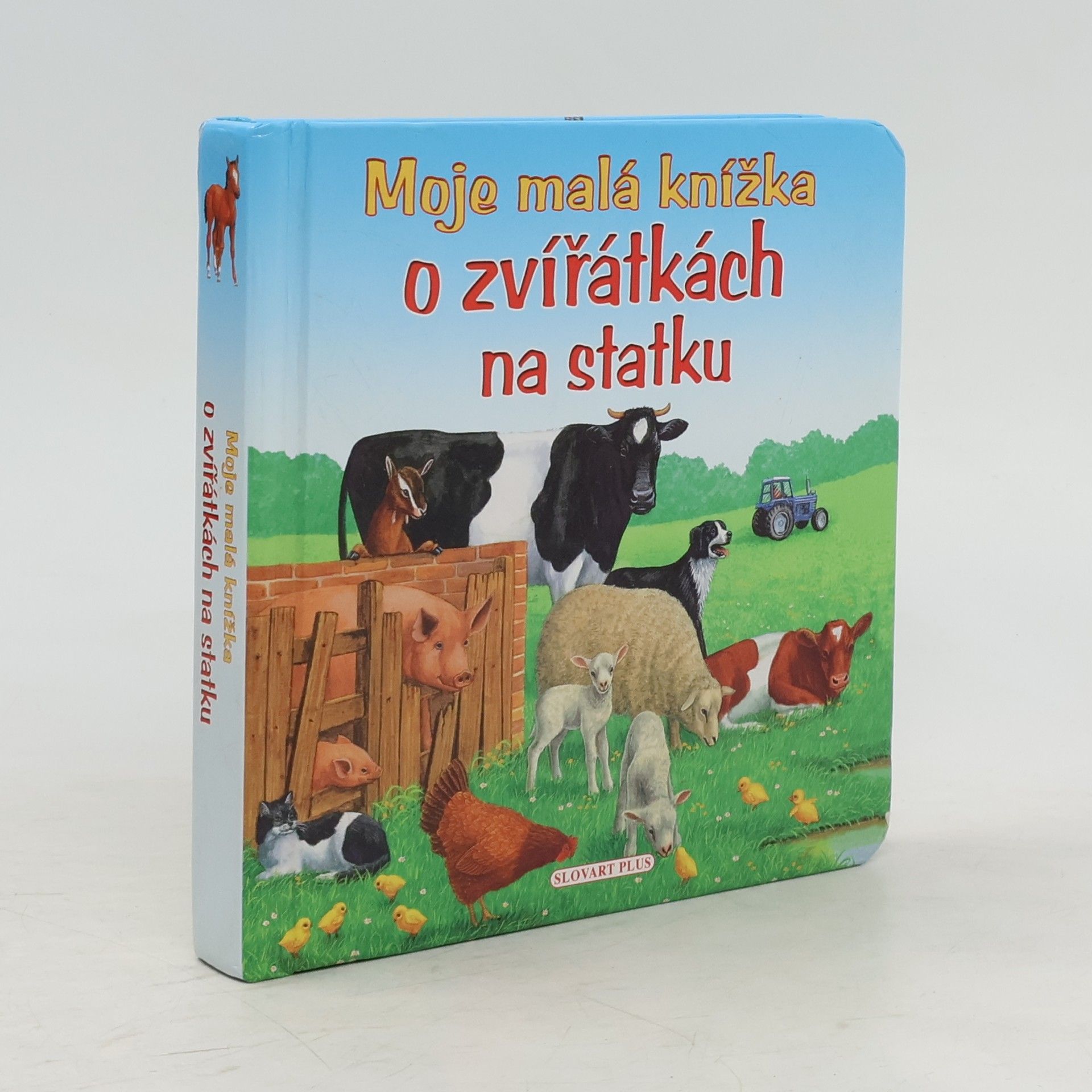 Tomáš Novotný Moje malá knížka o zvířátkách na statku