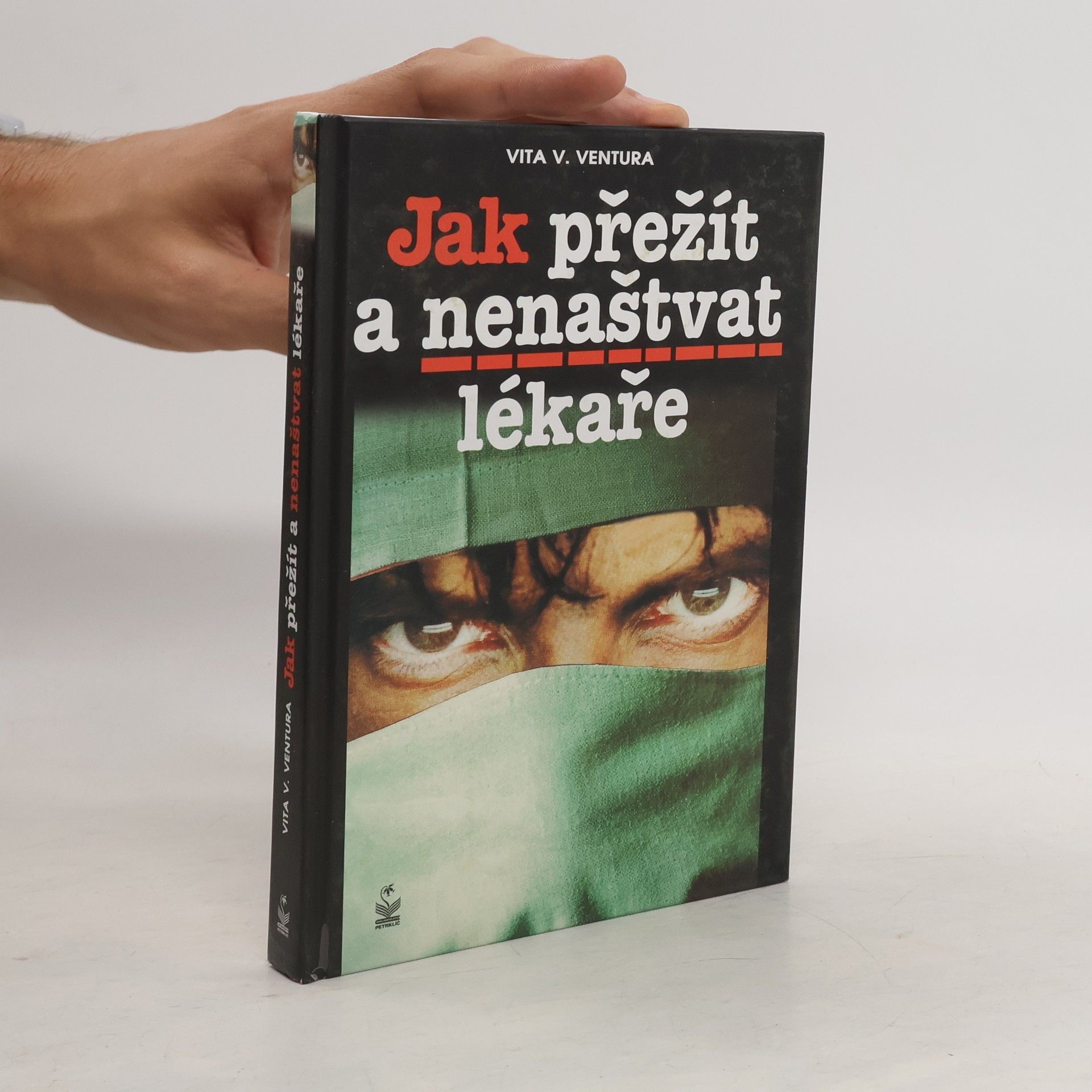 Vita Vanda Ventura Jak přežít a nenaštvat lékaře