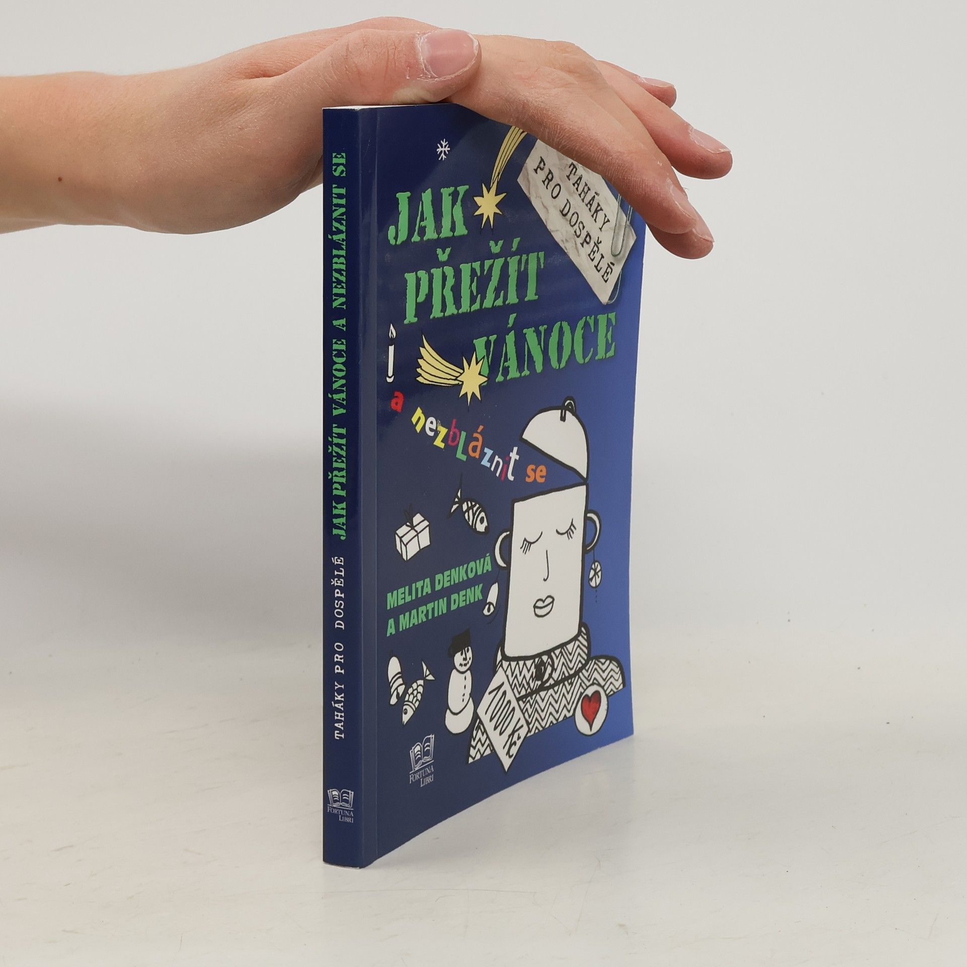 Denková Melita Jak přežít Vánoce a nezbláznit se