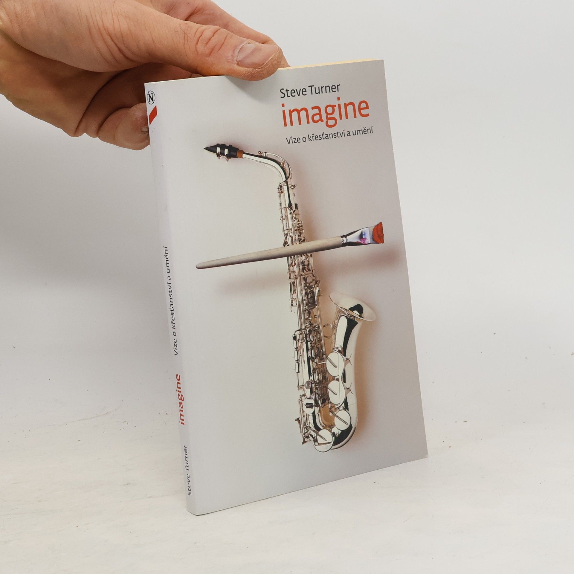 Steve Turner Imagine: Vize o křesťanství a umění