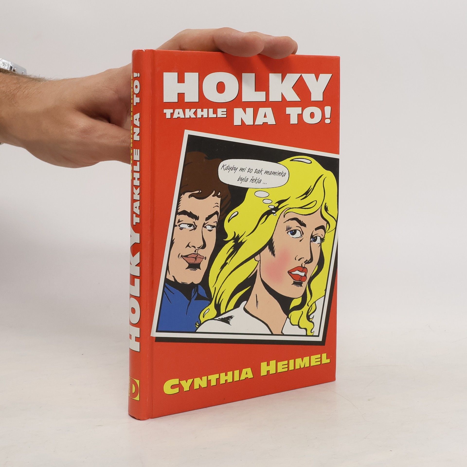 Cynthia Heimel Holky, takhle na to!