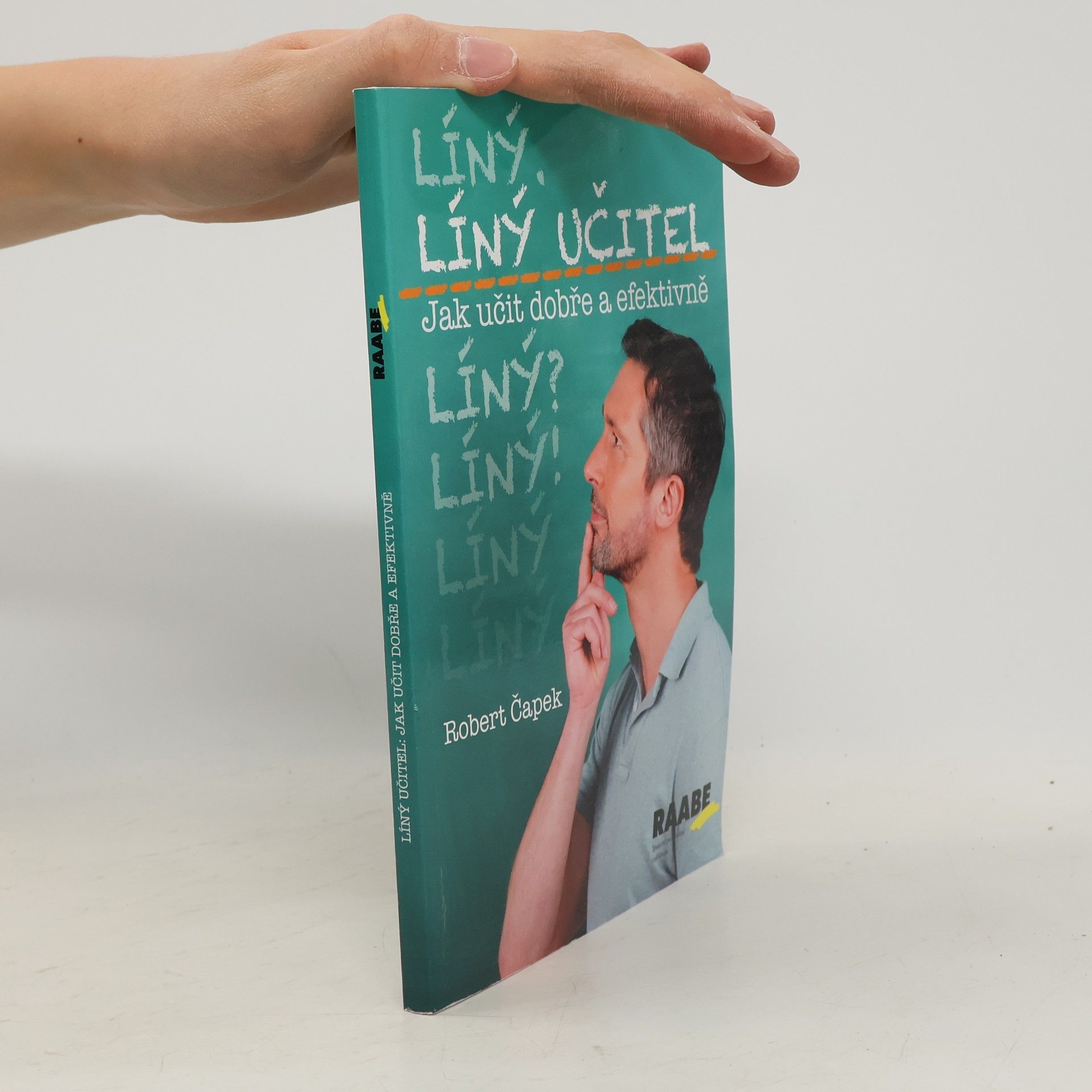 Robert Capek Líný učitel – Jak učit dobře a efektivně
