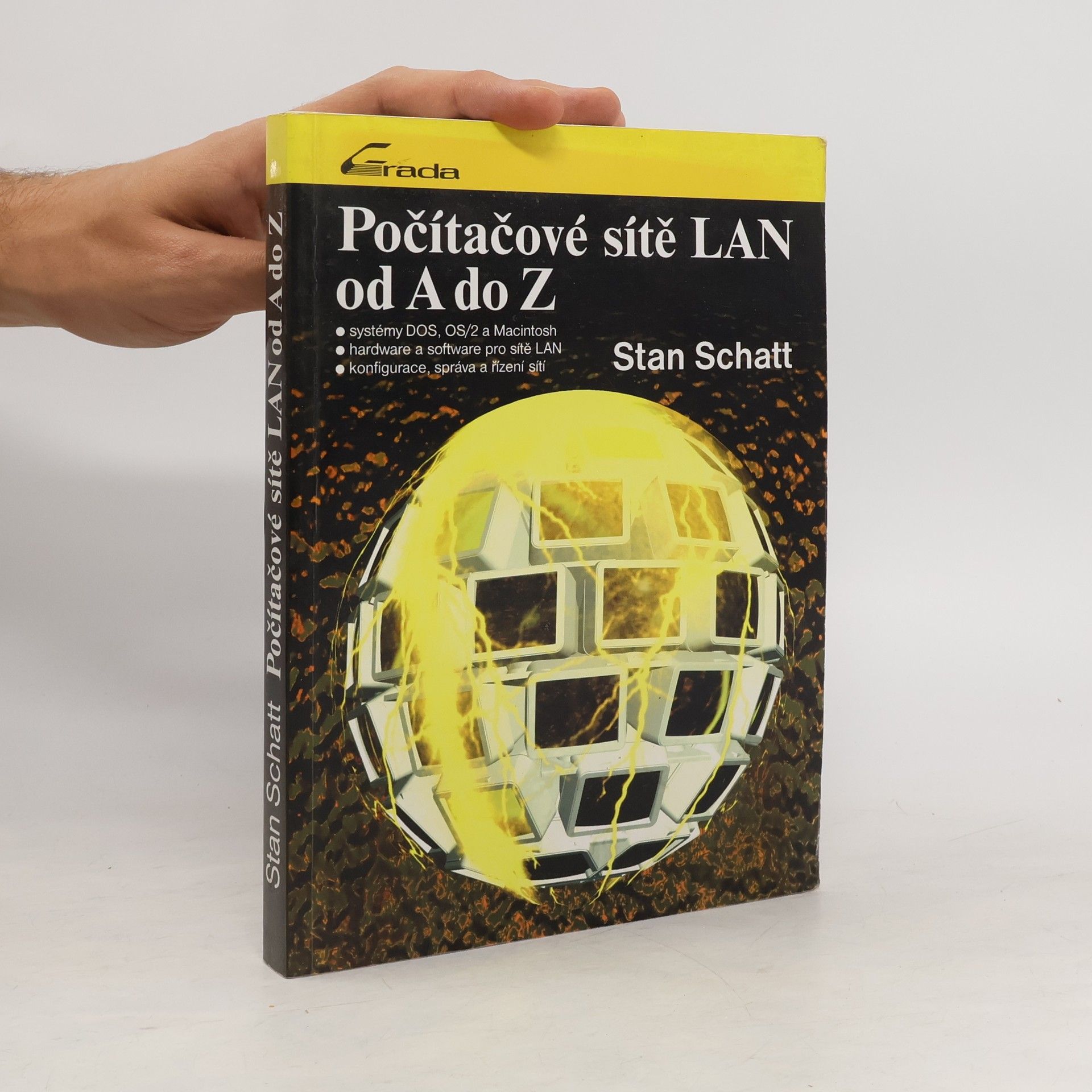 Stan Schatt Počítačové sítě LAN OD A do Z