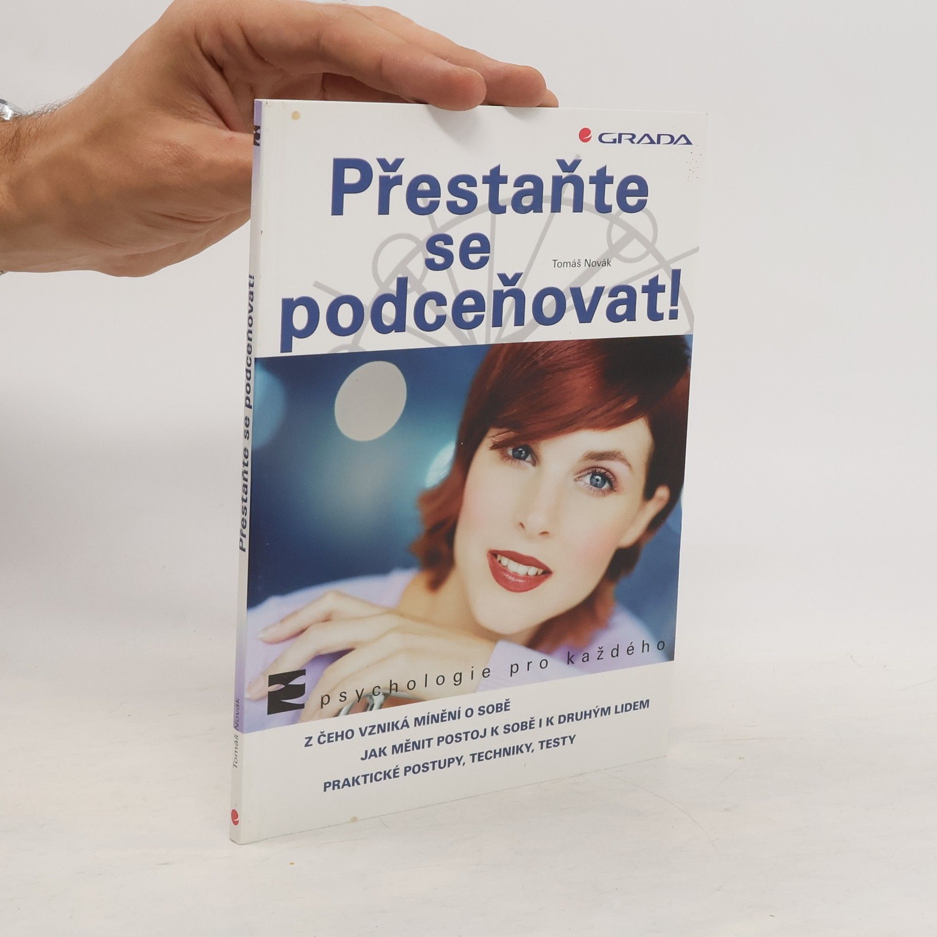 Tomáš Novák Přestaňte se podceňovat