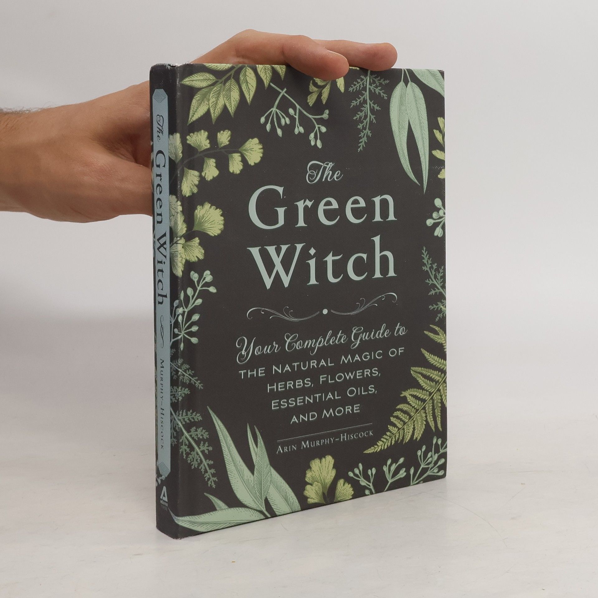Arin Murphy-Hiscock The Green Witch