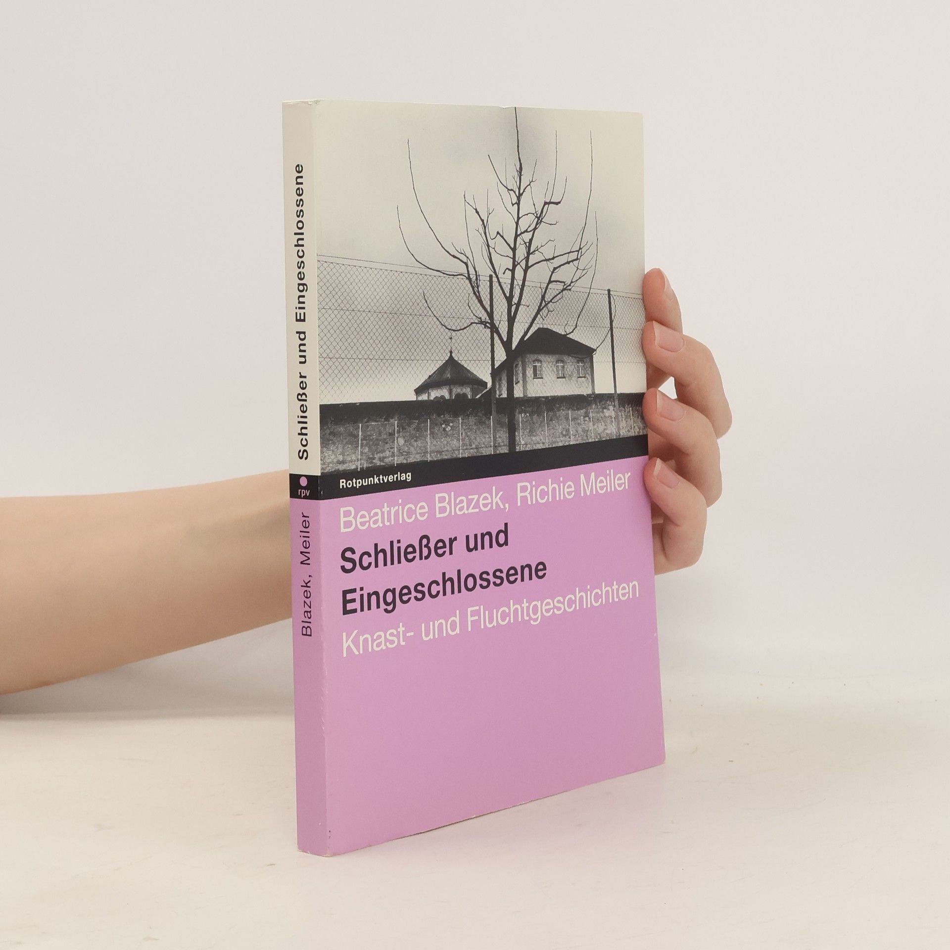 Beatrice Blazek Schließer und Eingeschlossene