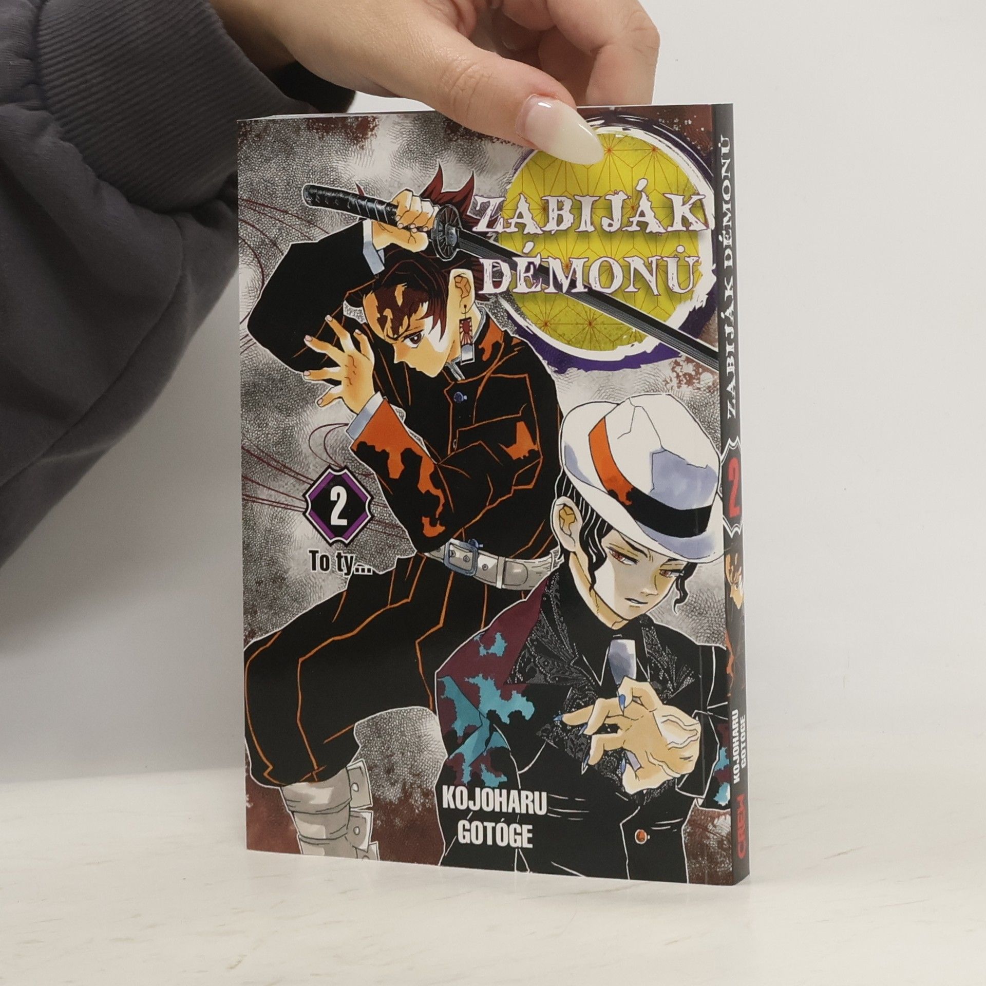 Koyoharu Gotoge Zabiják démonů. 2, To ty...