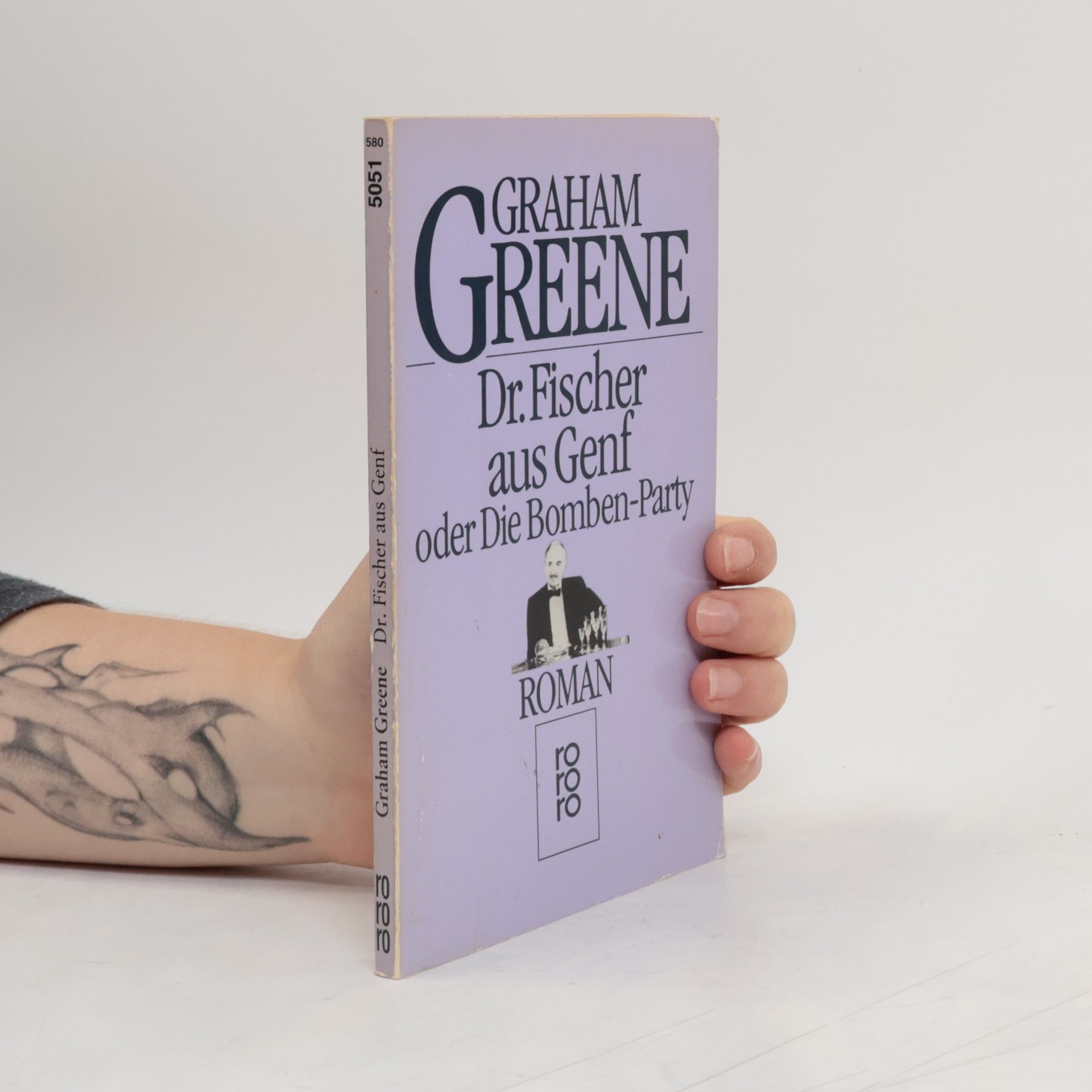 Graham Greene Doktor Fischer aus Genf oder Die Bombenparty. Roman.