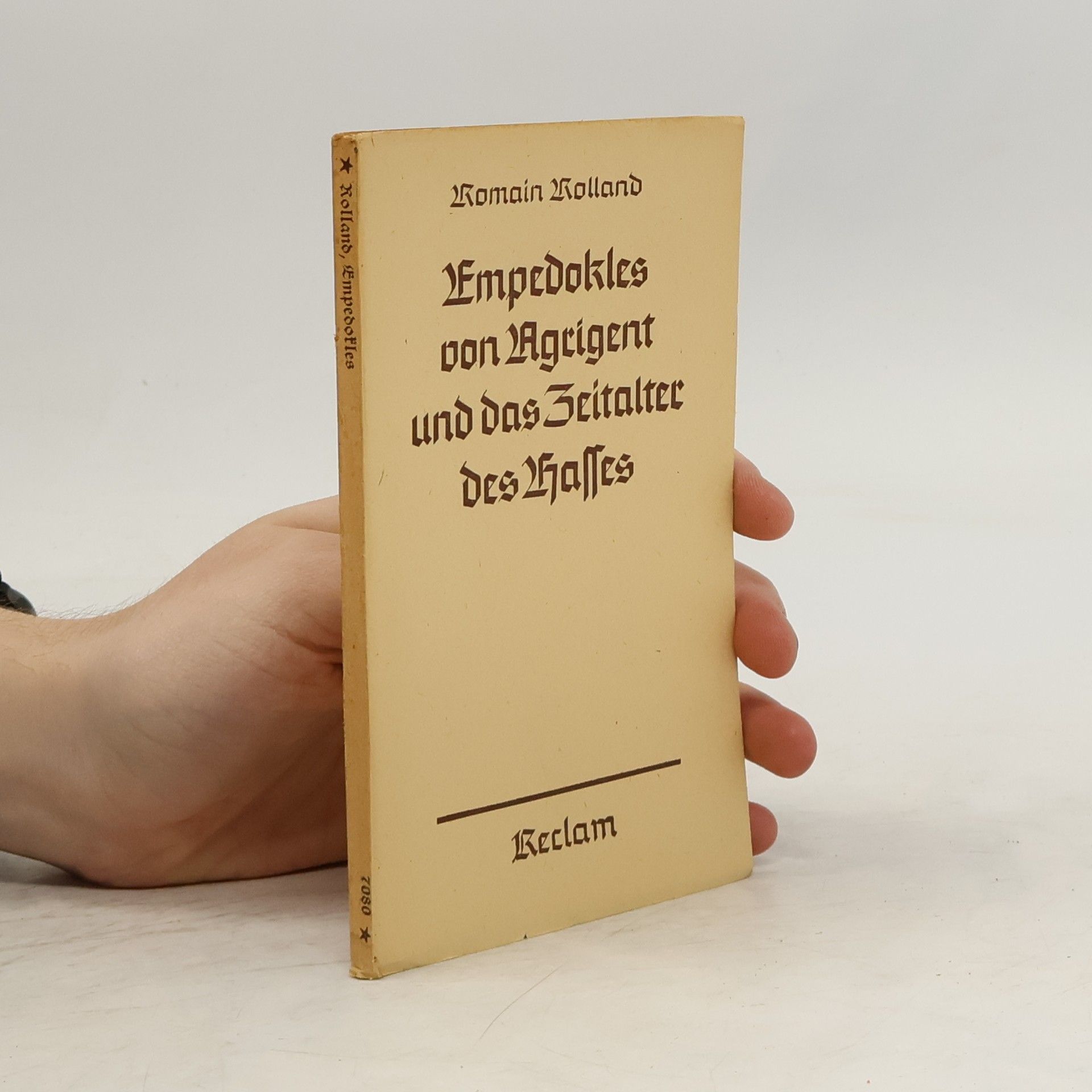 Romain Rolland Empedokles von Agrigent und das Zeitalter des Hasses