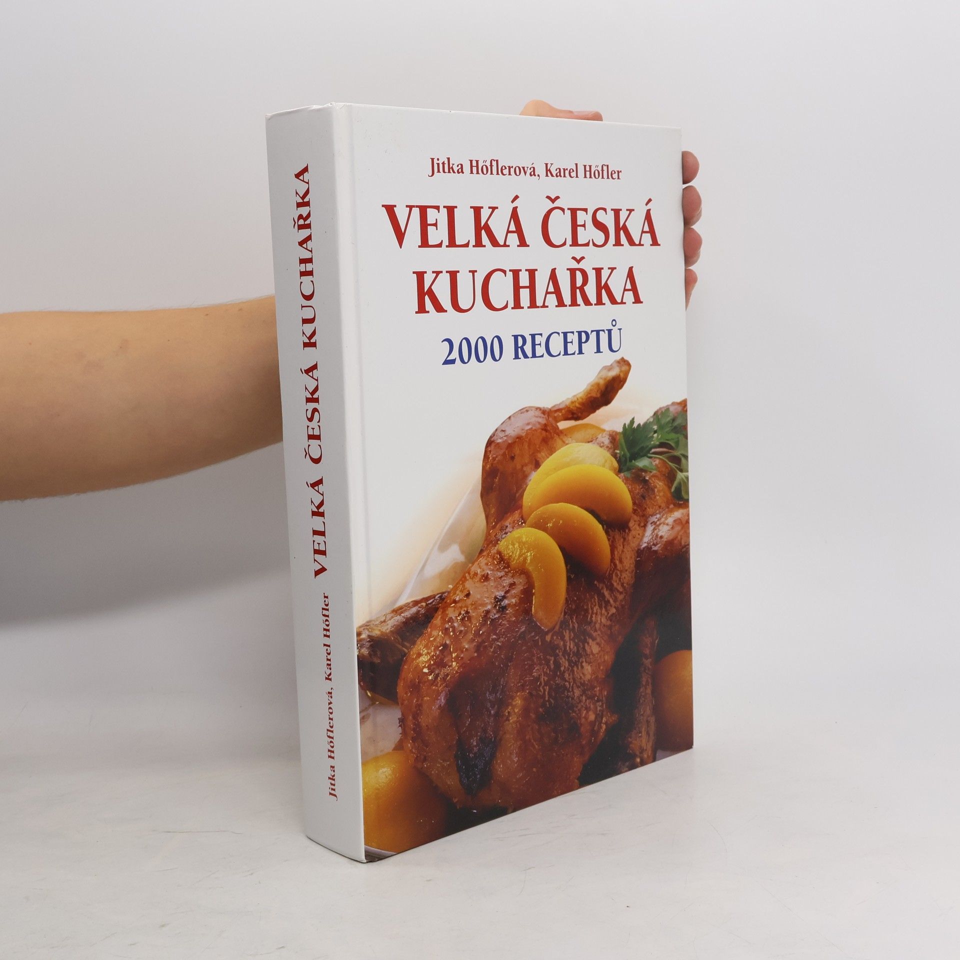 Velká česká kuchařka. 2000 receptů