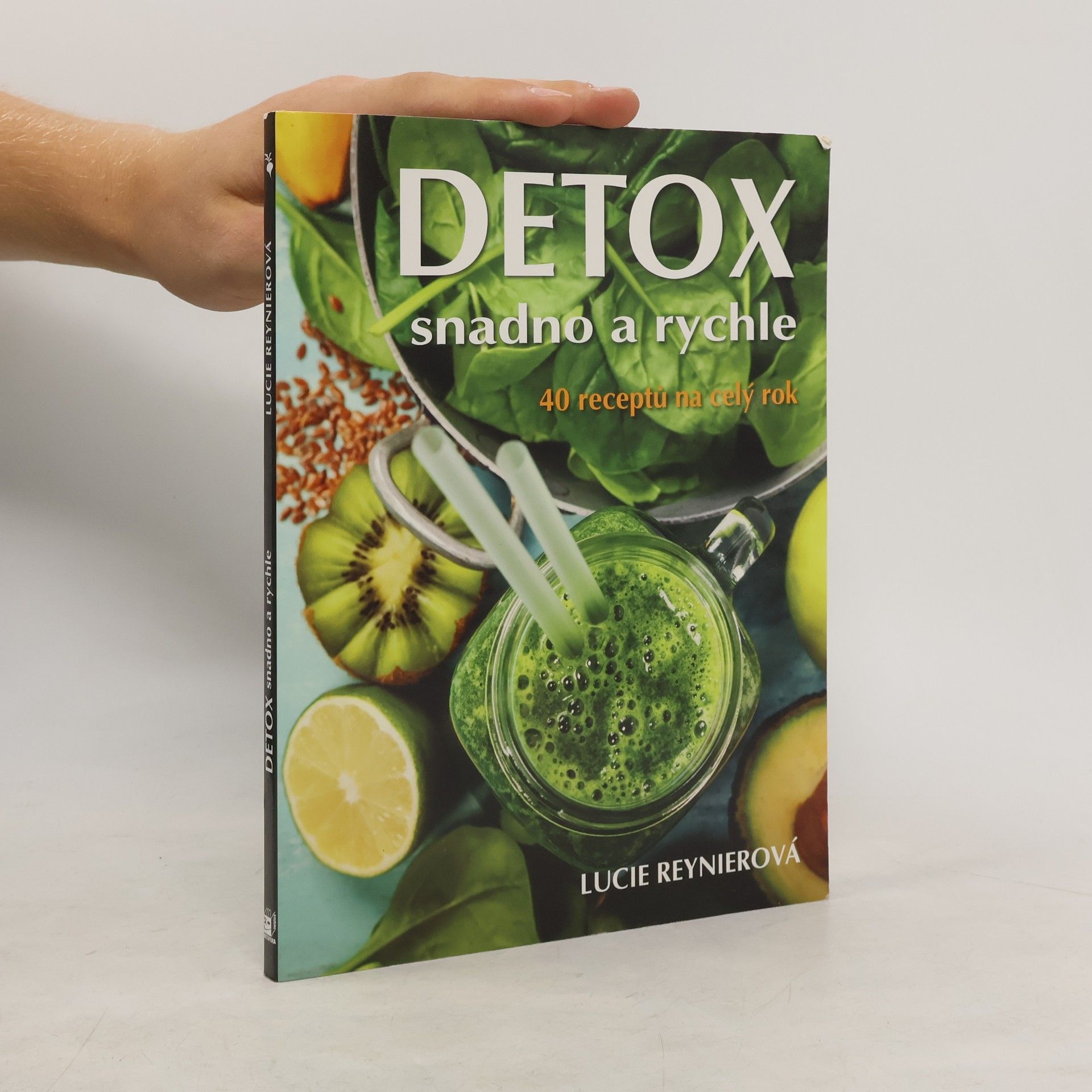 Kateřina Neveu Detox: 40 receptů na celý rok