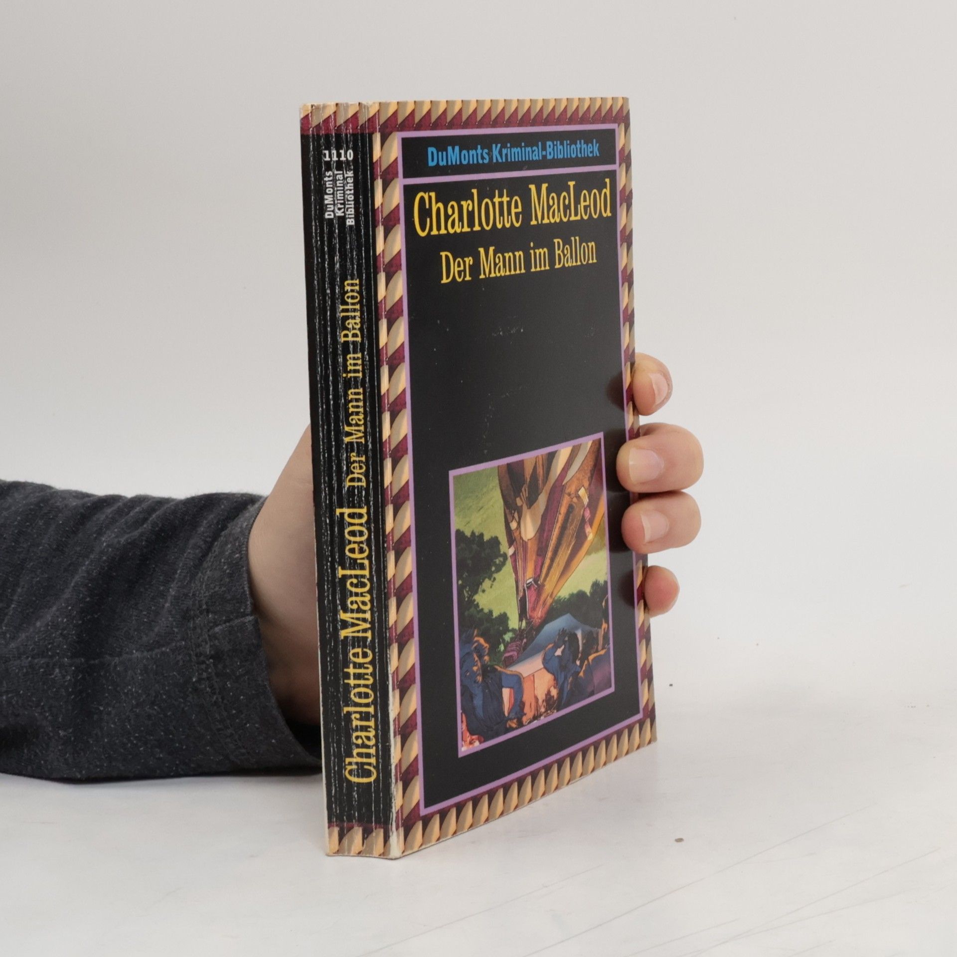 Charlotte MacLeod Der Mann im Ballon. Aus d. Engl. v. Beate Felten-Leidel