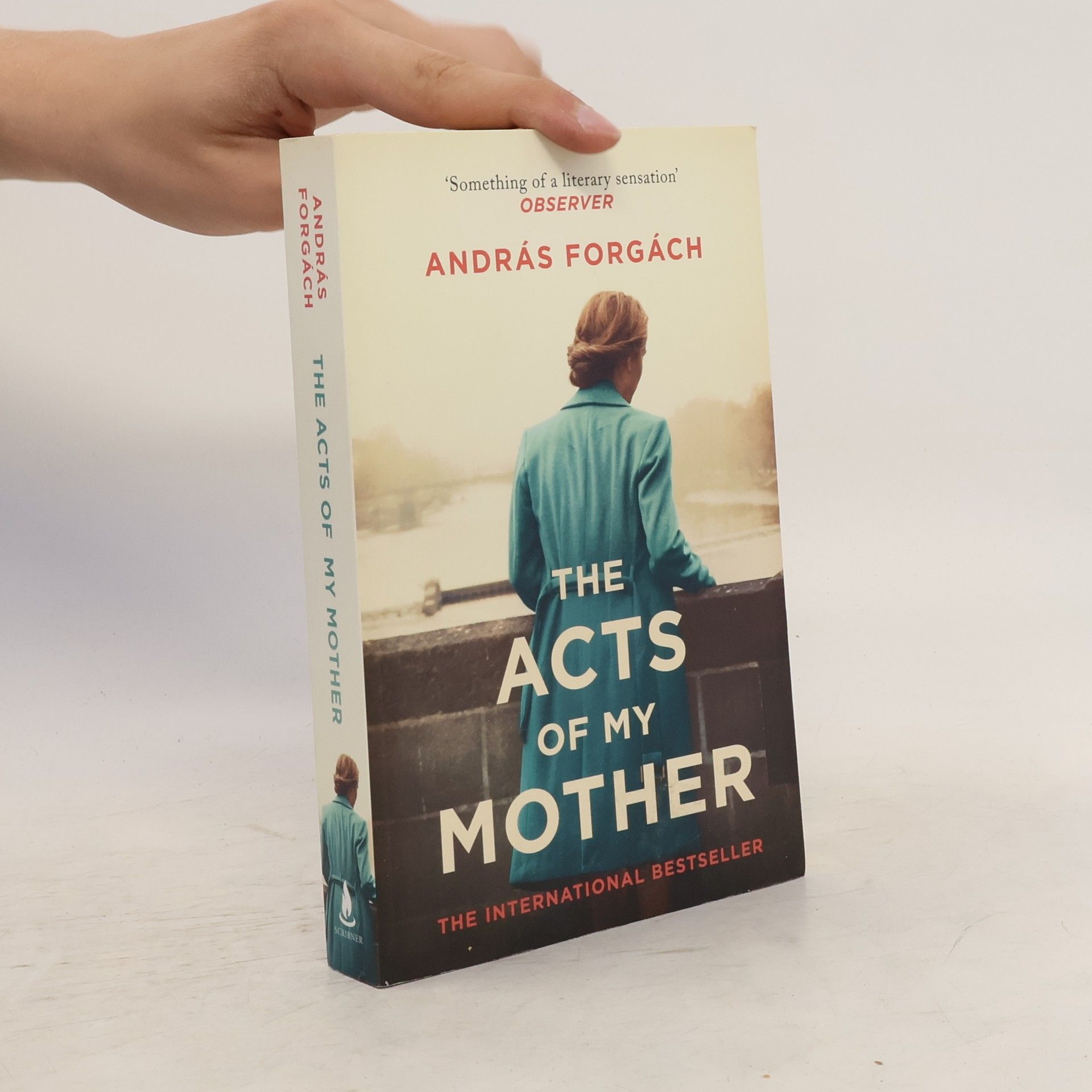 András Forgách The Acts of My Mother