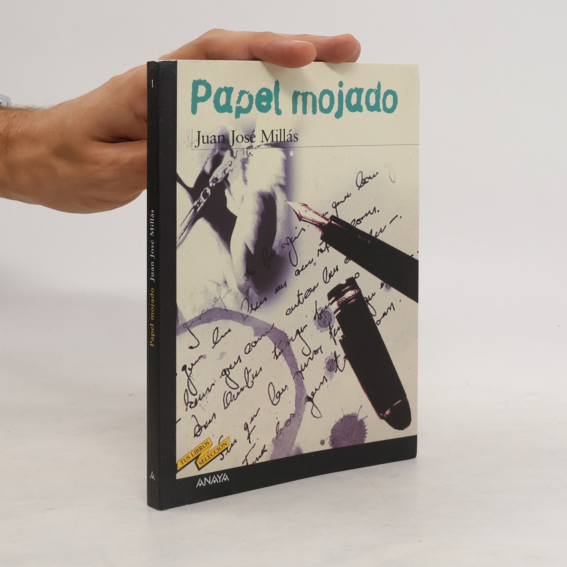 Juan José Millás Tus Libros Selección - 1: Papel mojado