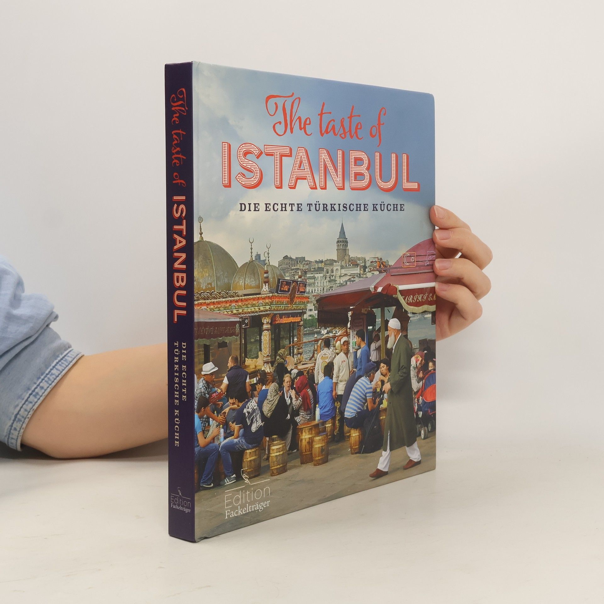 Kolektiv autorů The Taste of Istanbul - Die echte türkische Küche