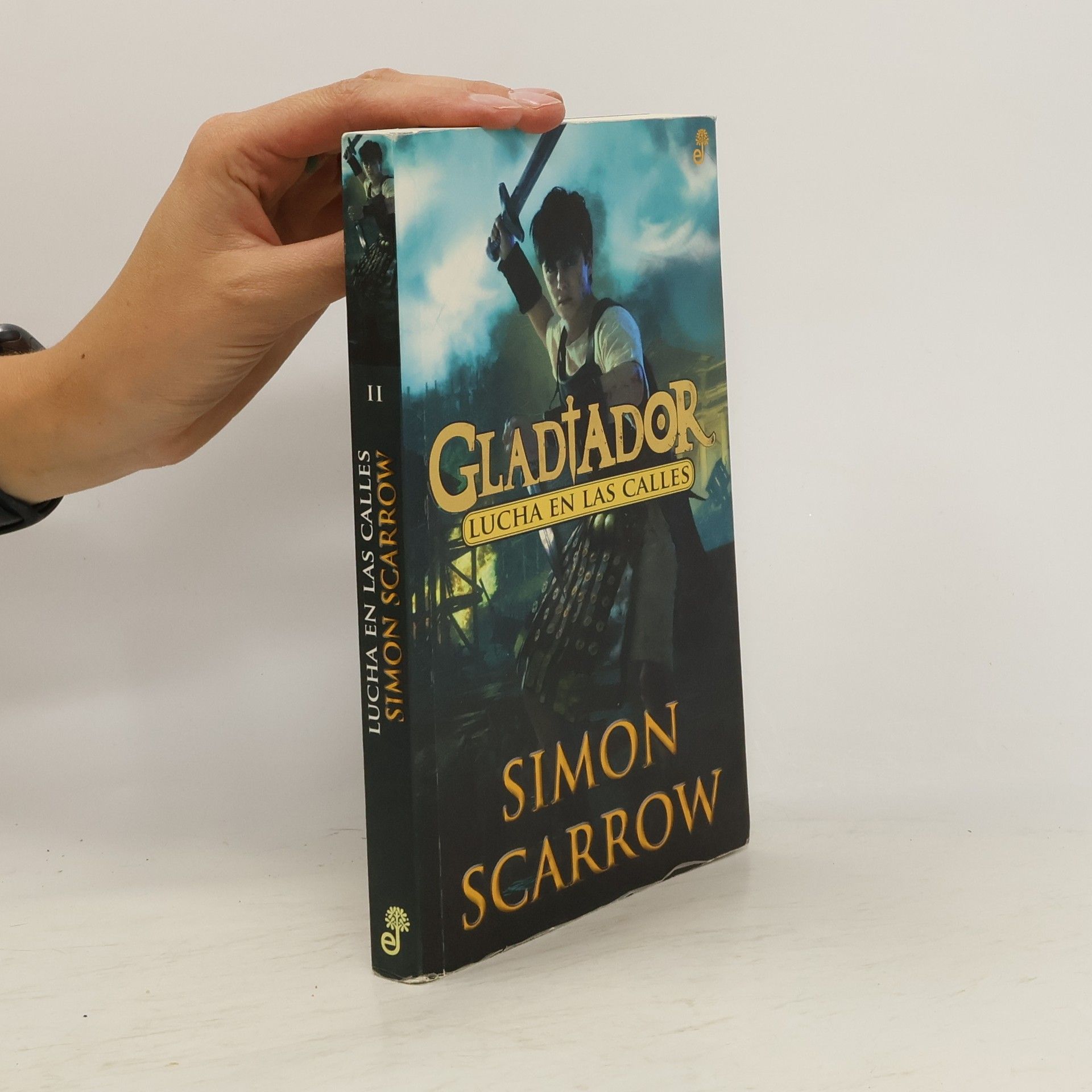 Simon Scarrow Gladiador - 2: Lucha en las calles