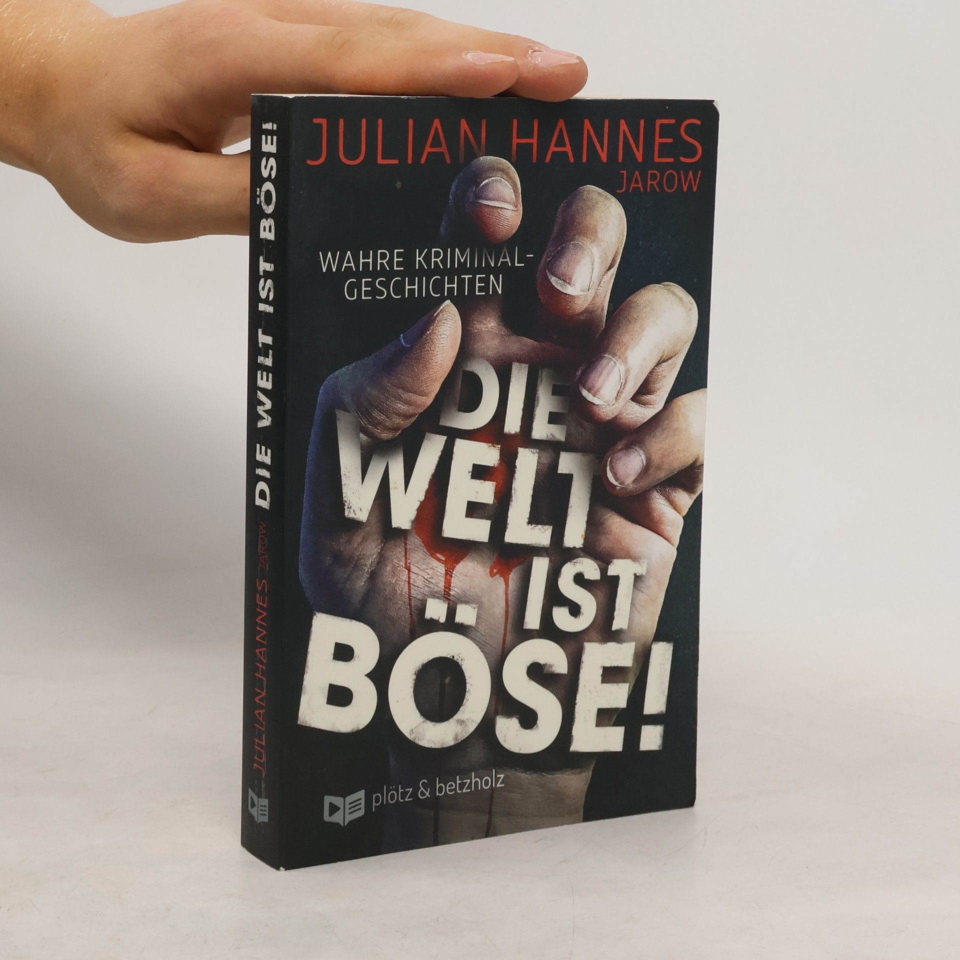 Julian Hannes Die Welt ist böse!