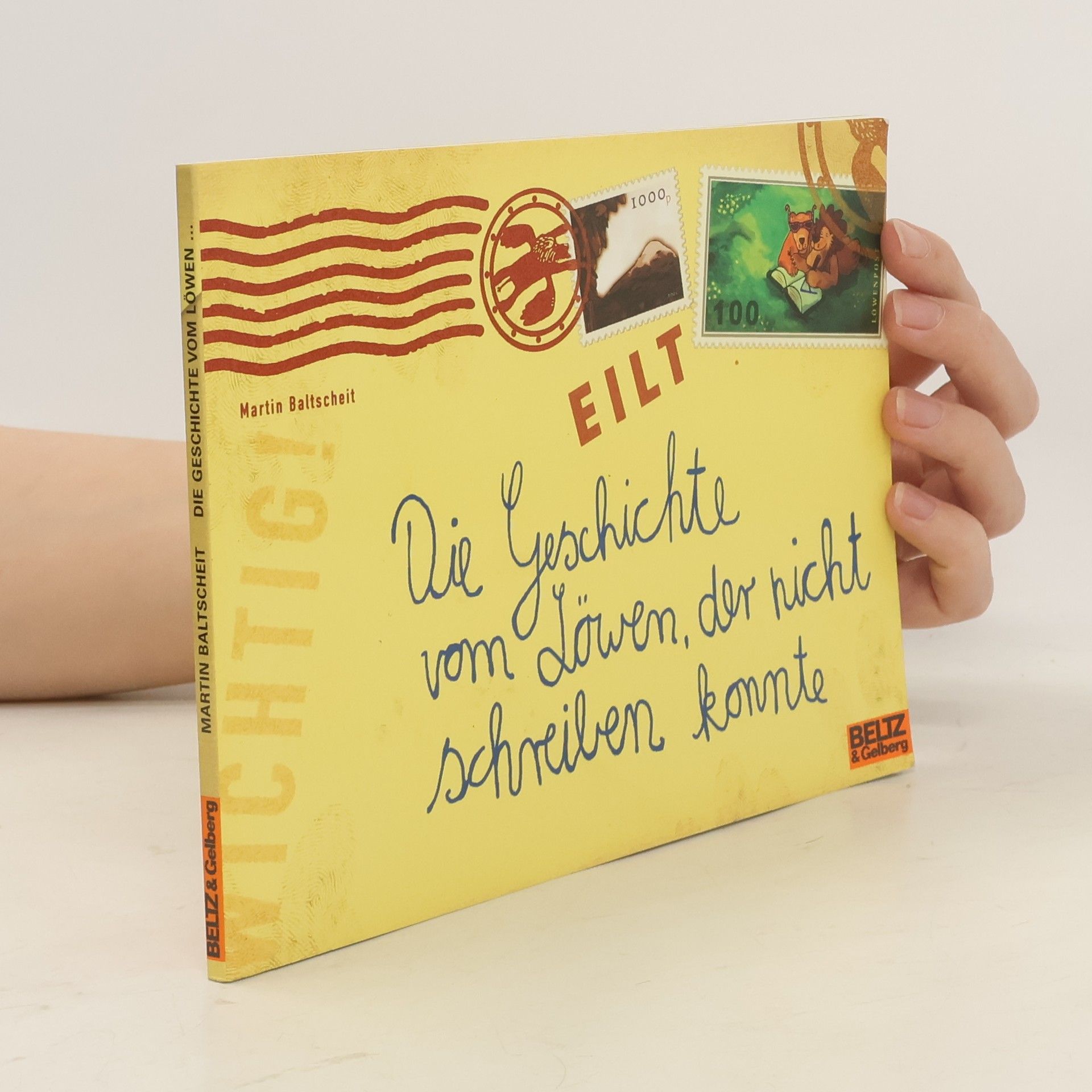 Martin Baltscheit Die Geschichte vom Löwen, der nicht schreiben konnte