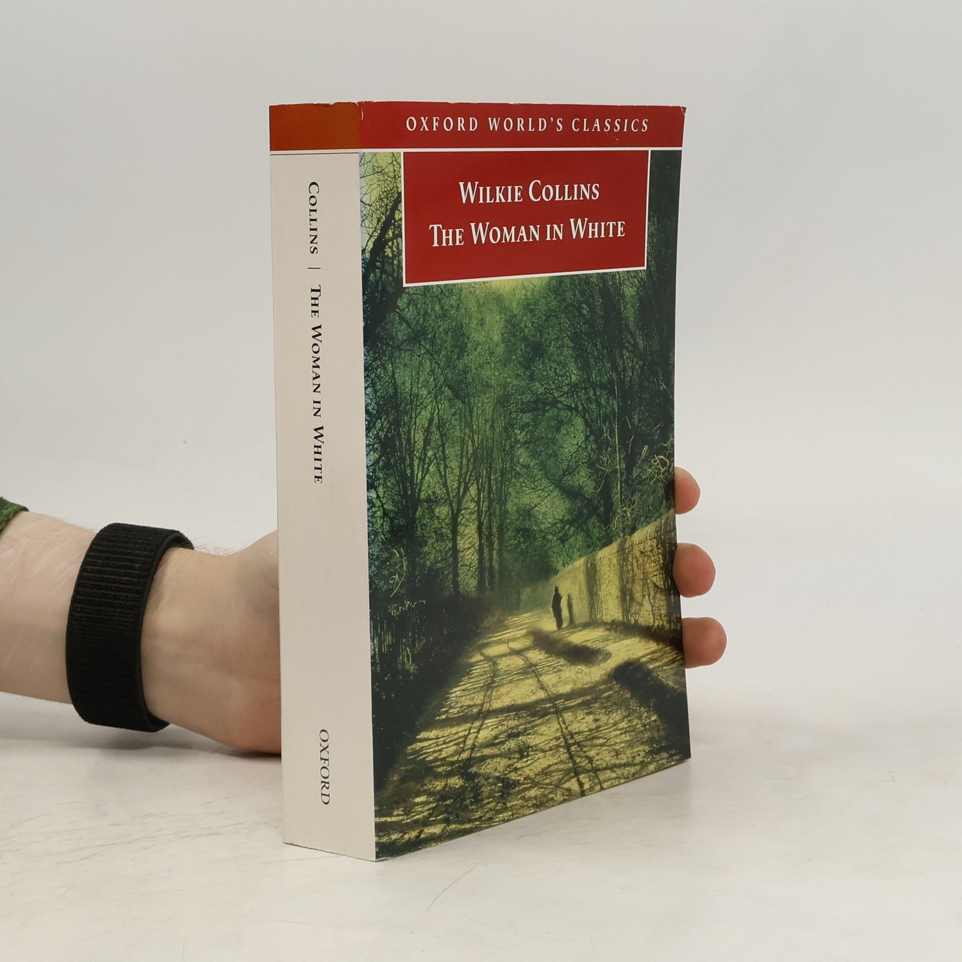 Wilkie Collins Oxford World's Classics: The Woman in White