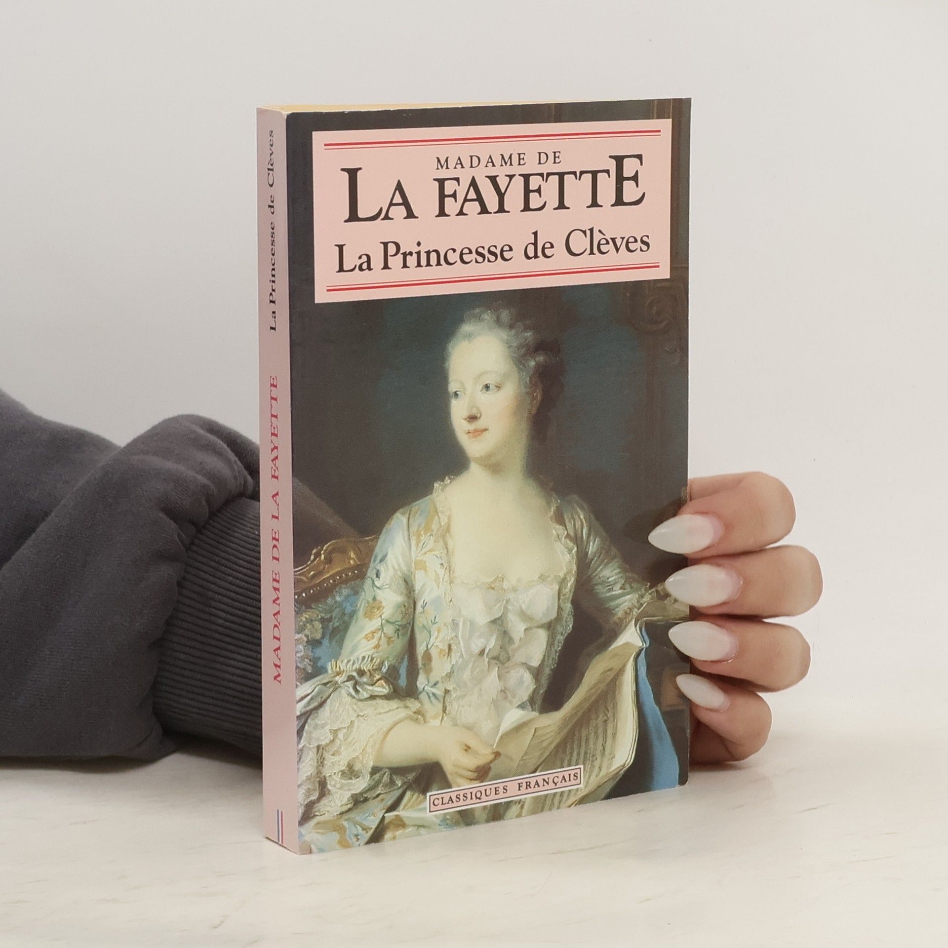 Madame de La Fayette La Princesse de Cléves: Et autres romans
